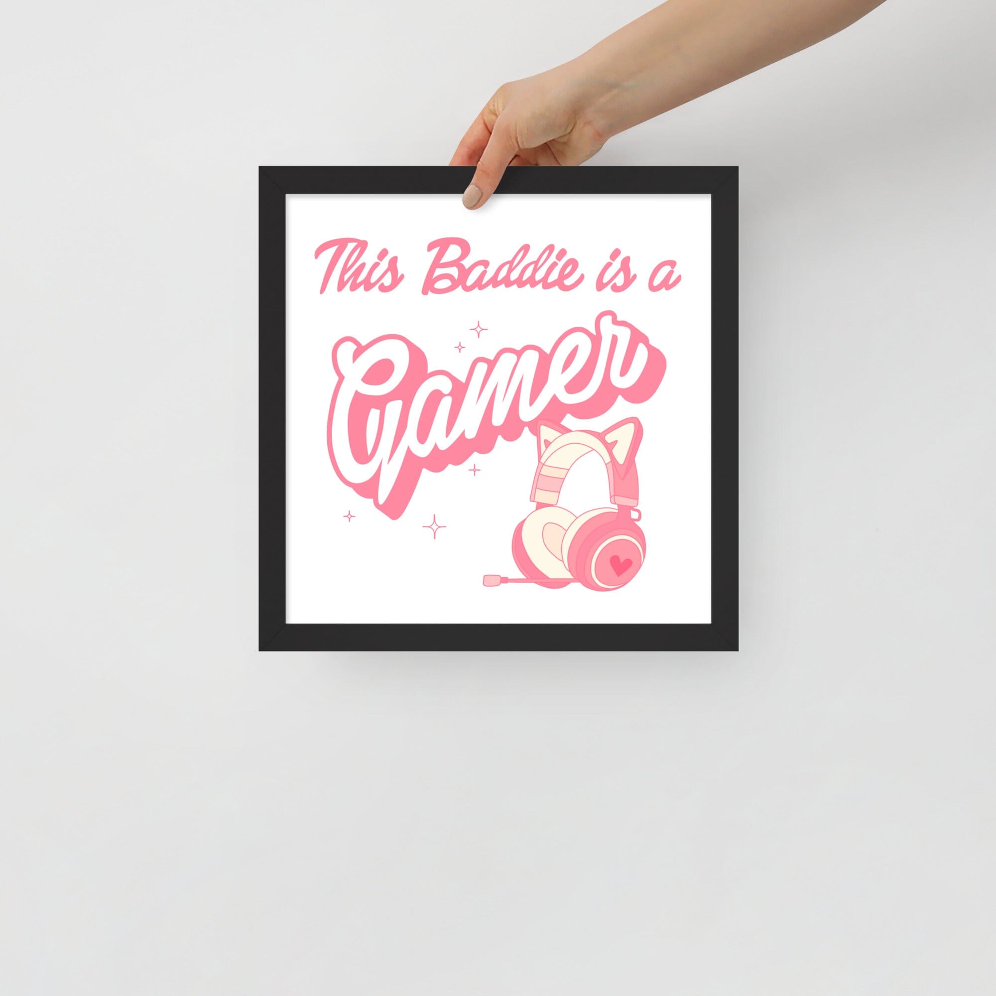 This Baddie is a Gamer (Girly Girl) | Framed poster | Feminist Gamer Threads & Thistles Inventory Black 12″×12″