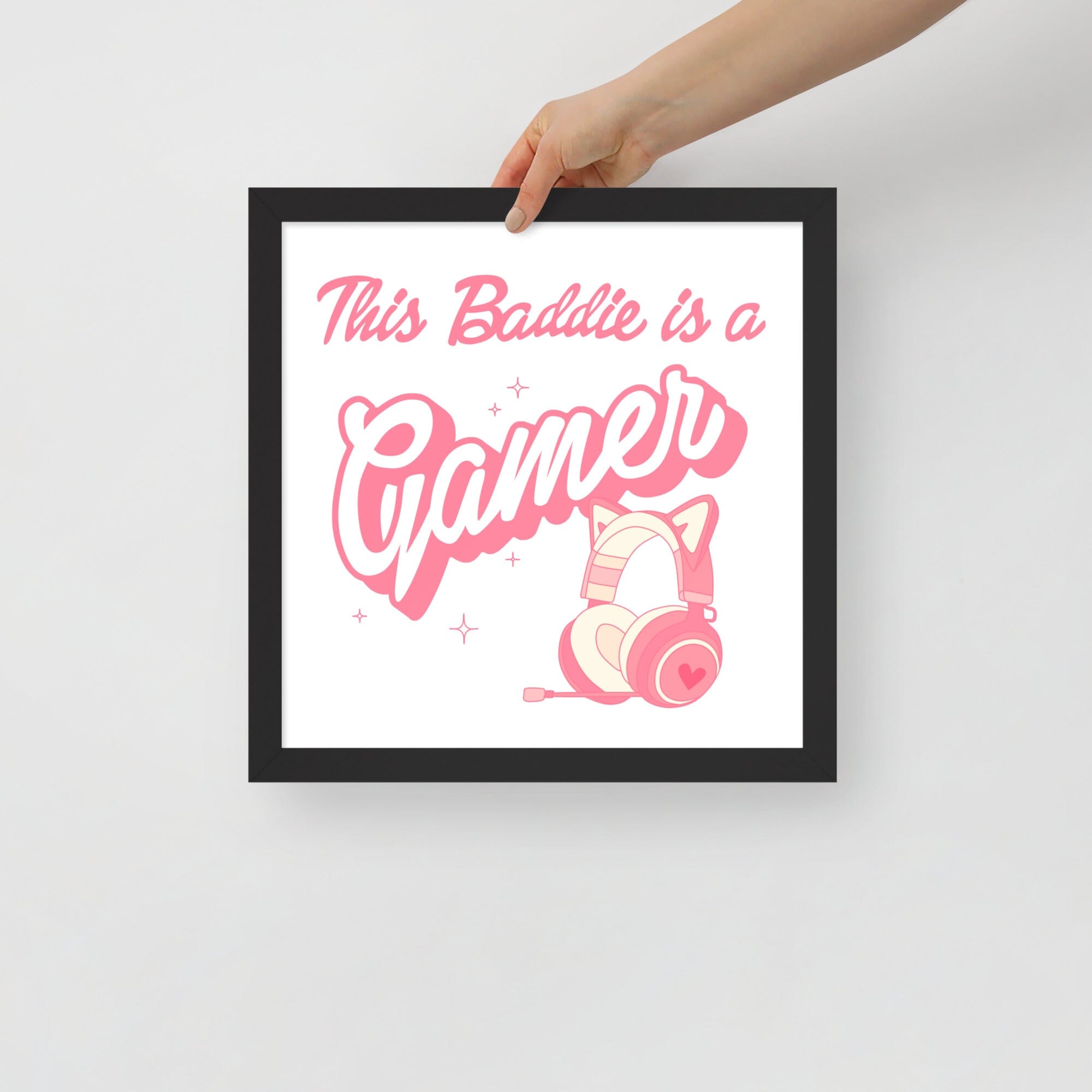 This Baddie is a Gamer (Girly Girl) | Framed poster | Feminist Gamer Threads & Thistles Inventory Black 14″×14″