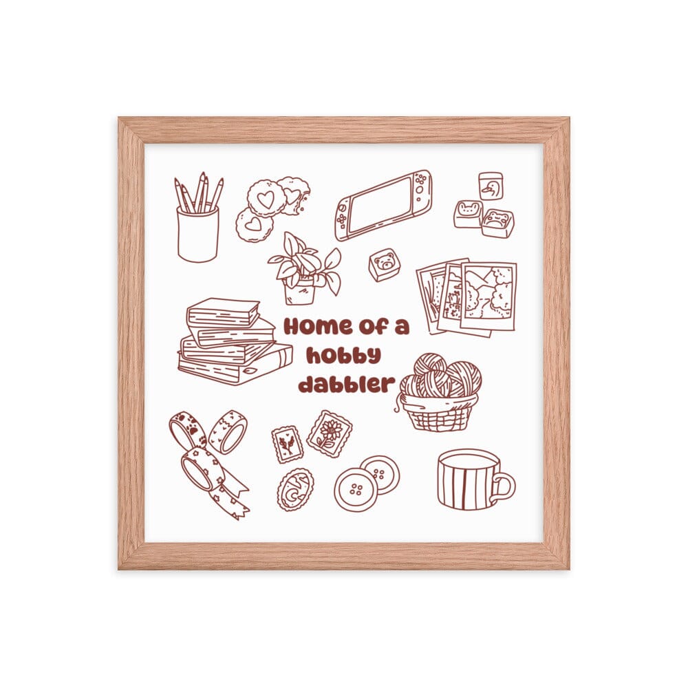 Hobby Dabbler | Framed poster | Cozy Games & Hobbies Threads & Thistles Inventory Red Oak 12″×12″