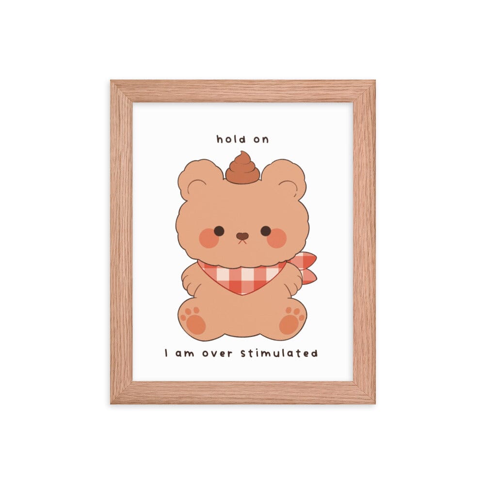 Overstimulated Bear | Framed poster | Cozy Games & Hobbies Threads & Thistles Inventory Red Oak 8″×10″