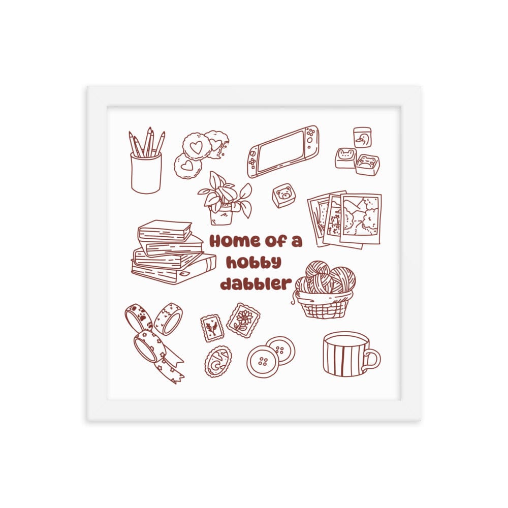 Hobby Dabbler | Framed poster | Cozy Games & Hobbies Threads & Thistles Inventory White 12″×12″