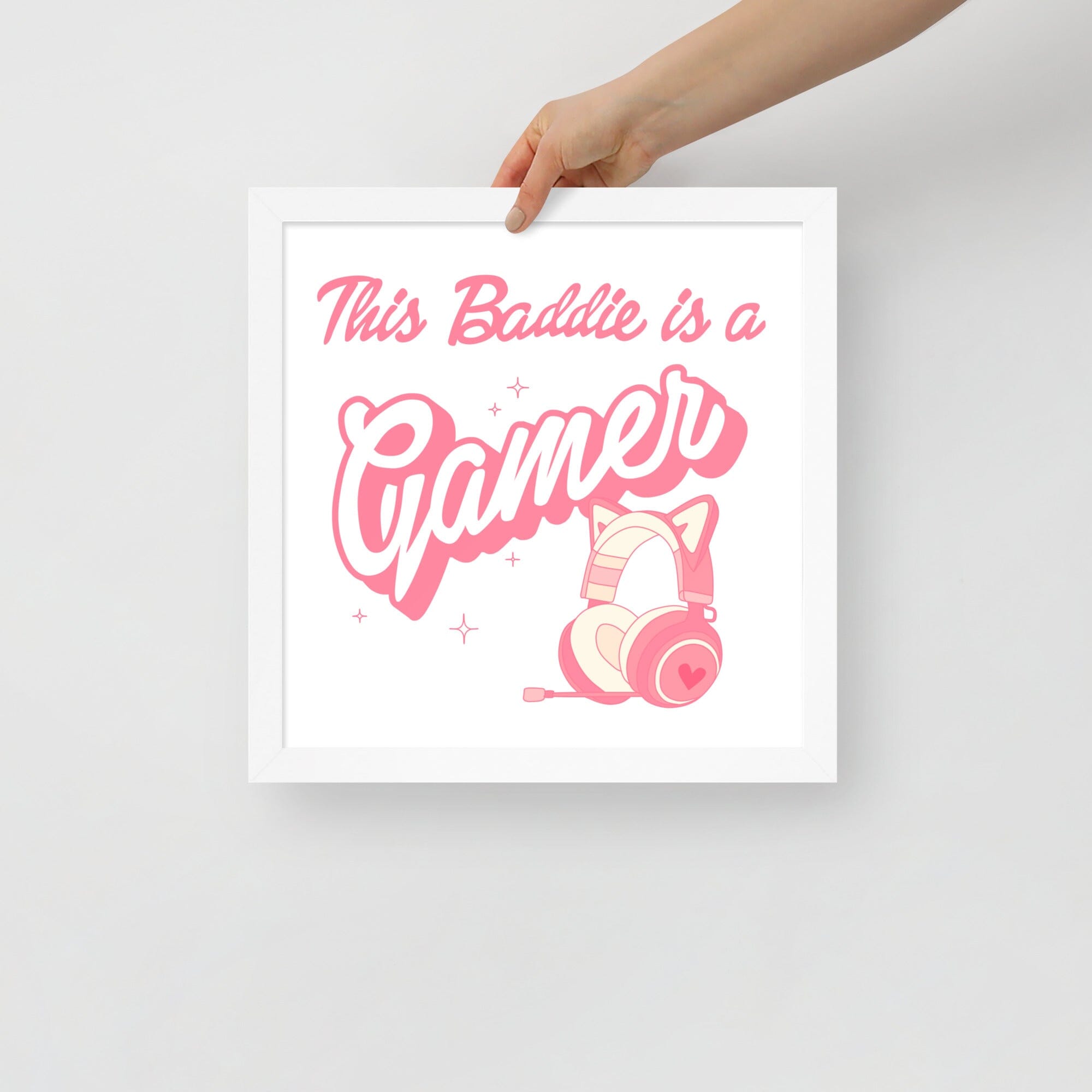 This Baddie is a Gamer (Girly Girl) | Framed poster | Feminist Gamer Threads & Thistles Inventory White 14″×14″