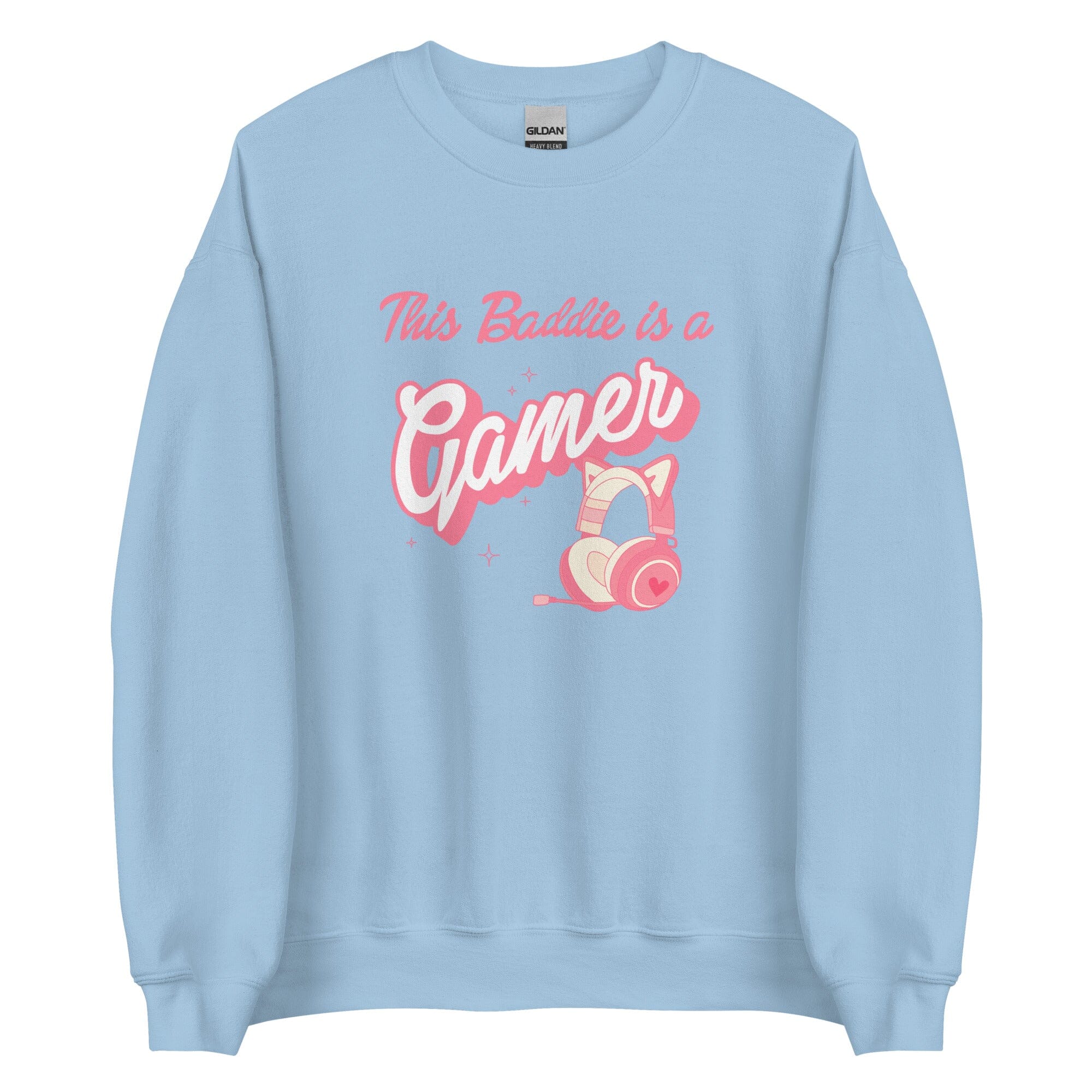 This Baddie is a Gamer | Unisex Sweatshirt | Feminist Gamer Threads & Thistles Inventory Light Blue (Girly Girl) S