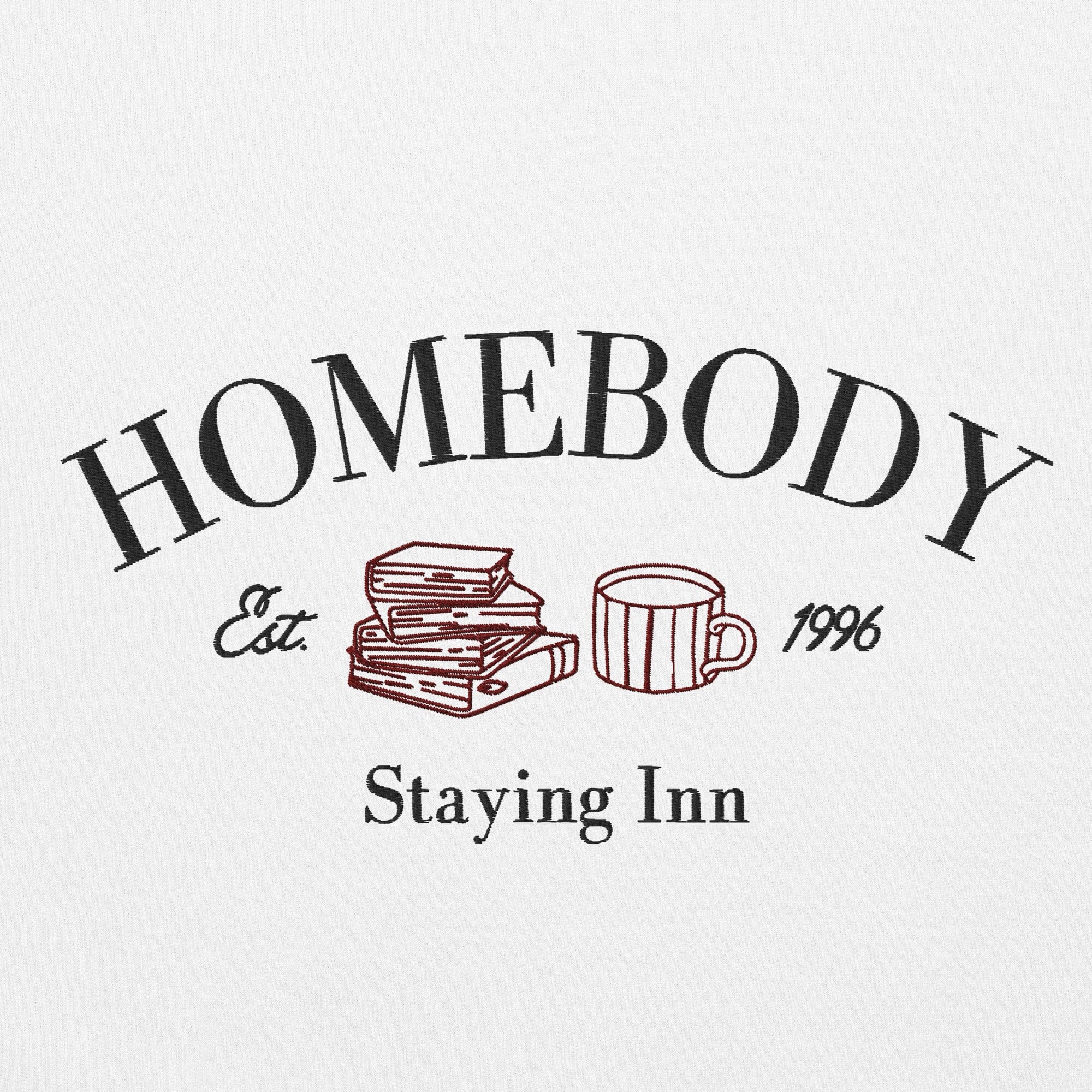 Homebody Staying Inn| Embroidered Unisex Sweatshirt | Cozy games & Hobbies Threads & Thistles Inventory
