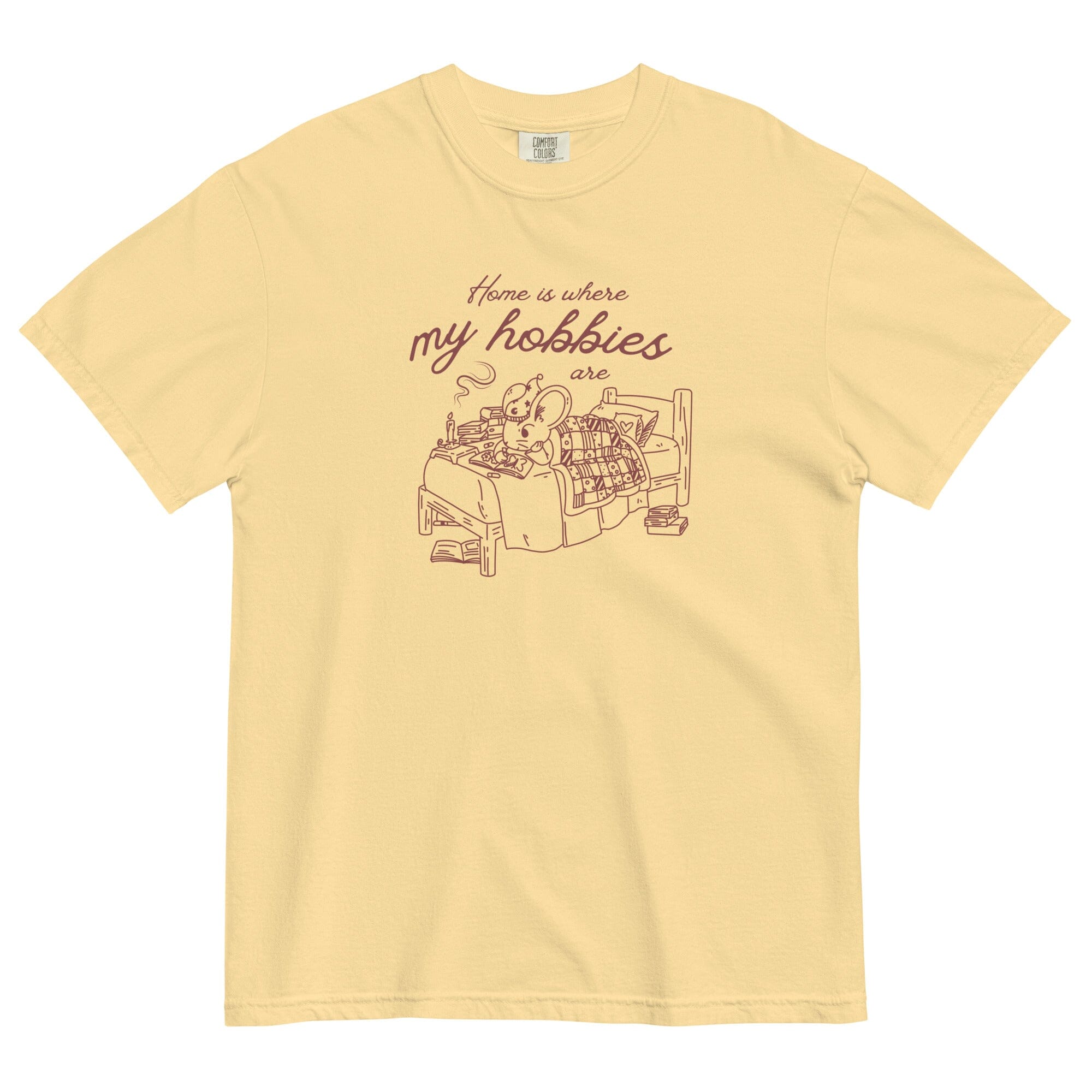 Home is where My Hobbies are | Unisex garment-dyed heavyweight t-shirt | Cozy Games & Hobbies Threads & Thistles Inventory Butter S