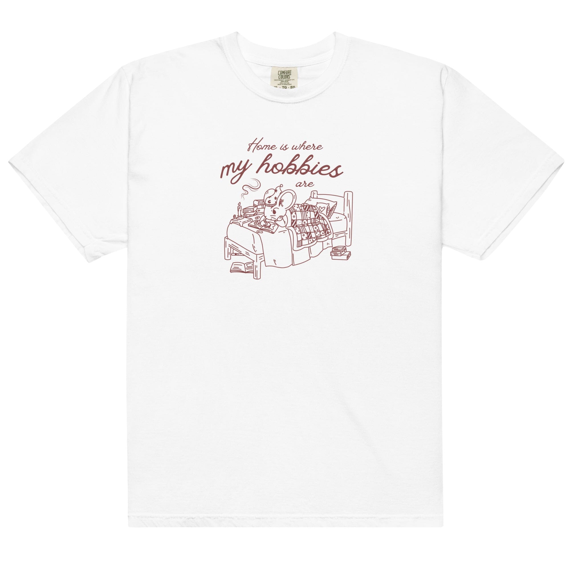 Home is where My Hobbies are | Unisex garment-dyed heavyweight t-shirt | Cozy Games & Hobbies Threads & Thistles Inventory