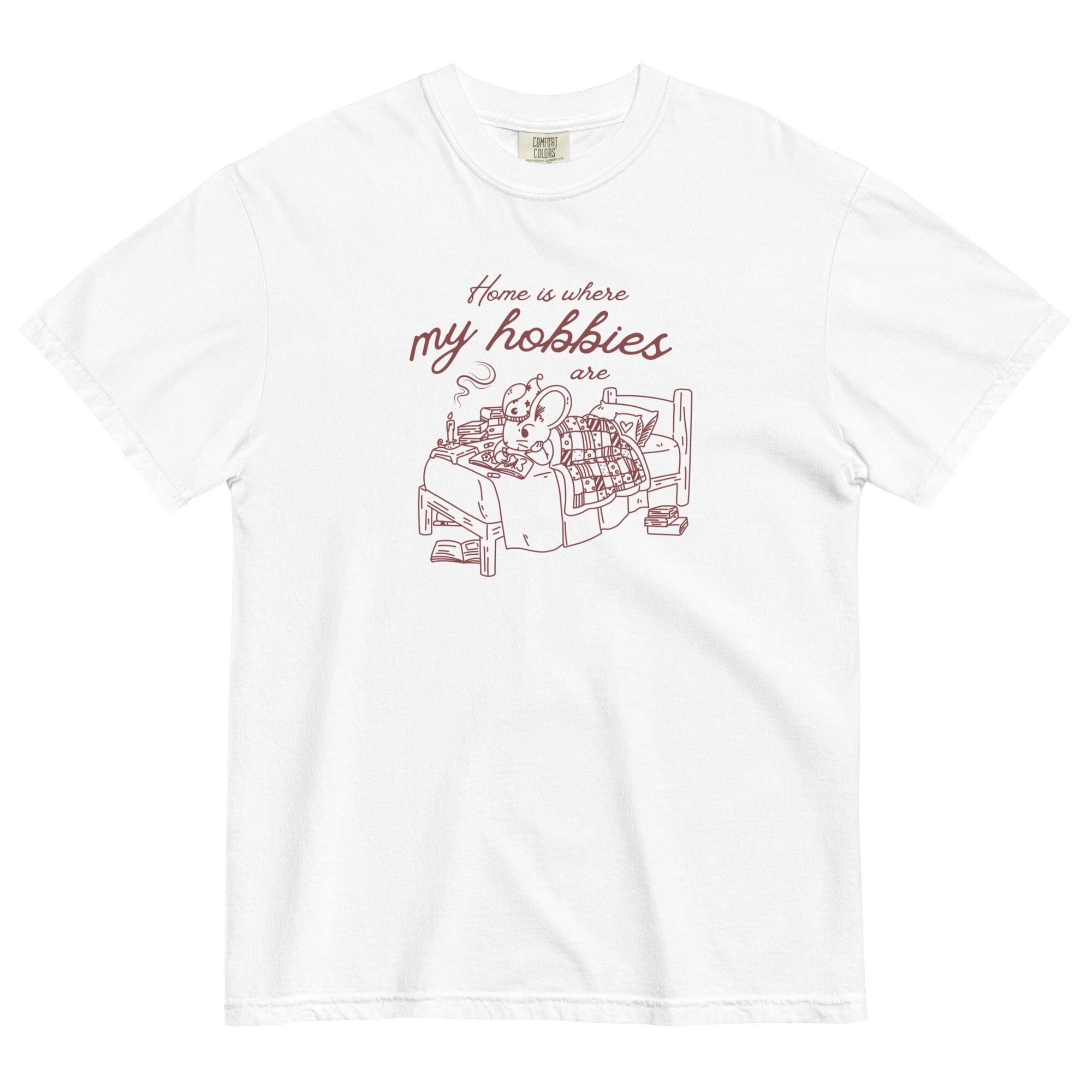 Home is where My Hobbies are | Unisex garment-dyed heavyweight t-shirt | Cozy Games & Hobbies Threads & Thistles Inventory White S