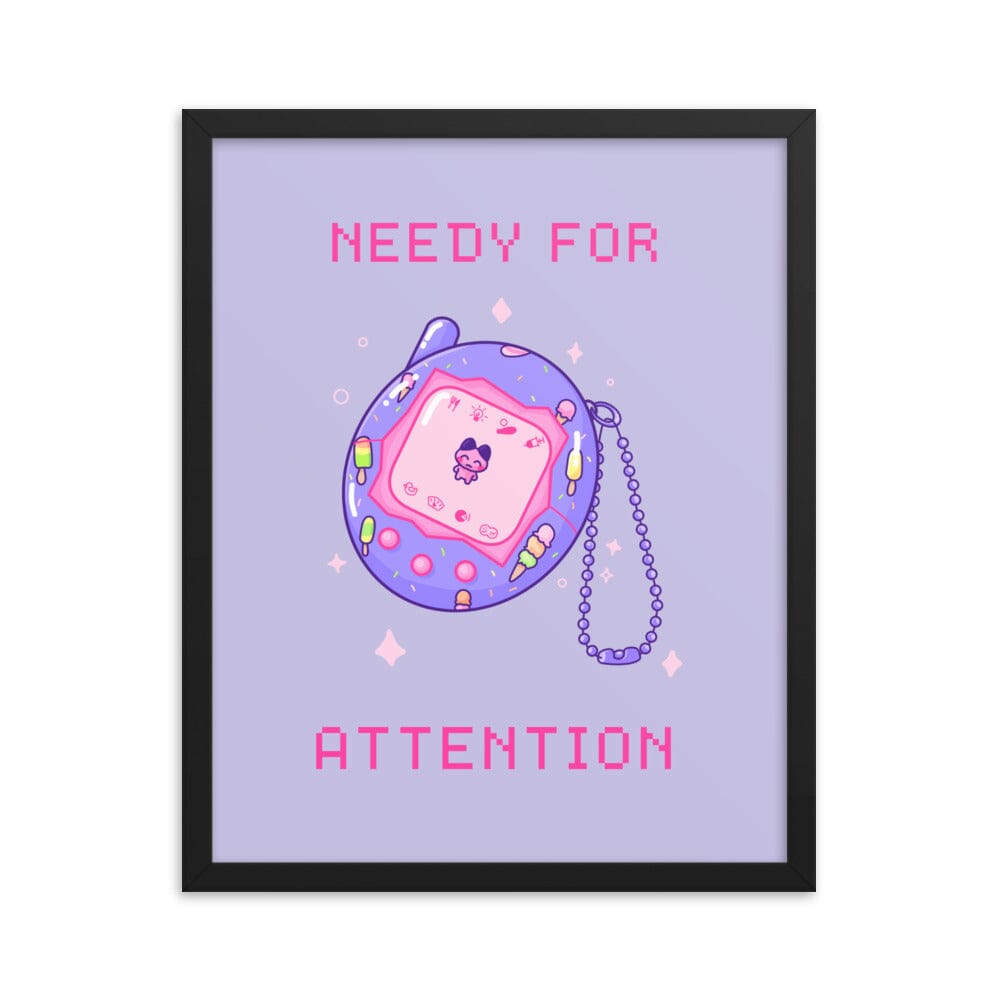 Needy for Attention | Framed poster | Retro Gaming Threads & Thistles Inventory