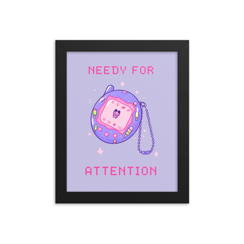 Needy for Attention | Framed poster | Retro Gaming Threads & Thistles Inventory