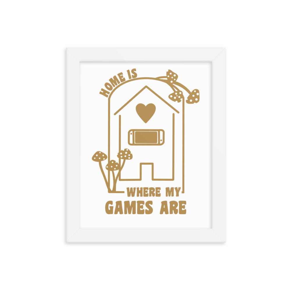 Where My Games Are | Framed poster | Cozy Gamer Threads & Thistles Inventory White