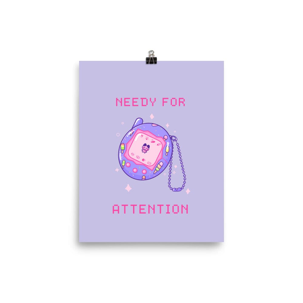 Needy for Attention | Poster | Reto Gaming Threads & Thistles Inventory 8″×10″