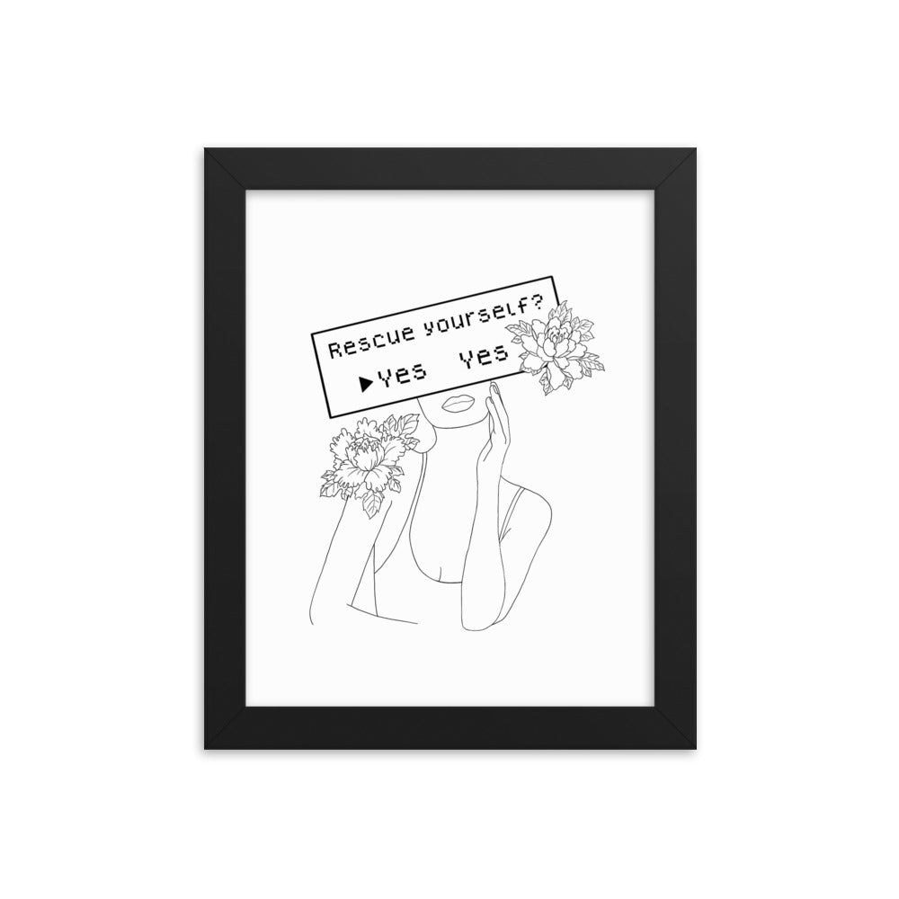 Rescue Yourself | 8x10 Framed photo paper poster | Feminist Gamer Threads and Thistles Inventory Black