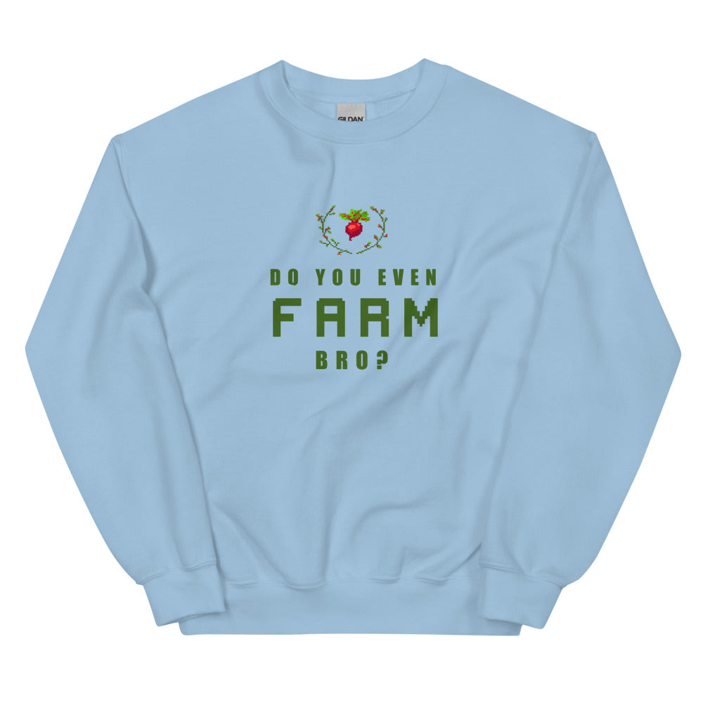 Do You Even Farm, Bro? | Unisex Sweatshirt | Feminist Gamer Threads and Thistles Inventory Light Blue S