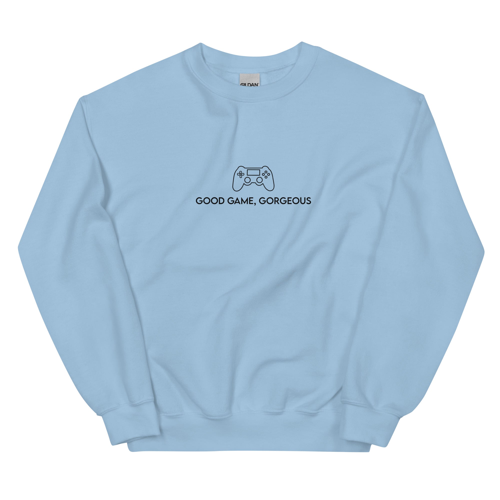 Good Game, Gorgeous | Unisex Sweatshirt Threads and Thistles Inventory Light Blue S