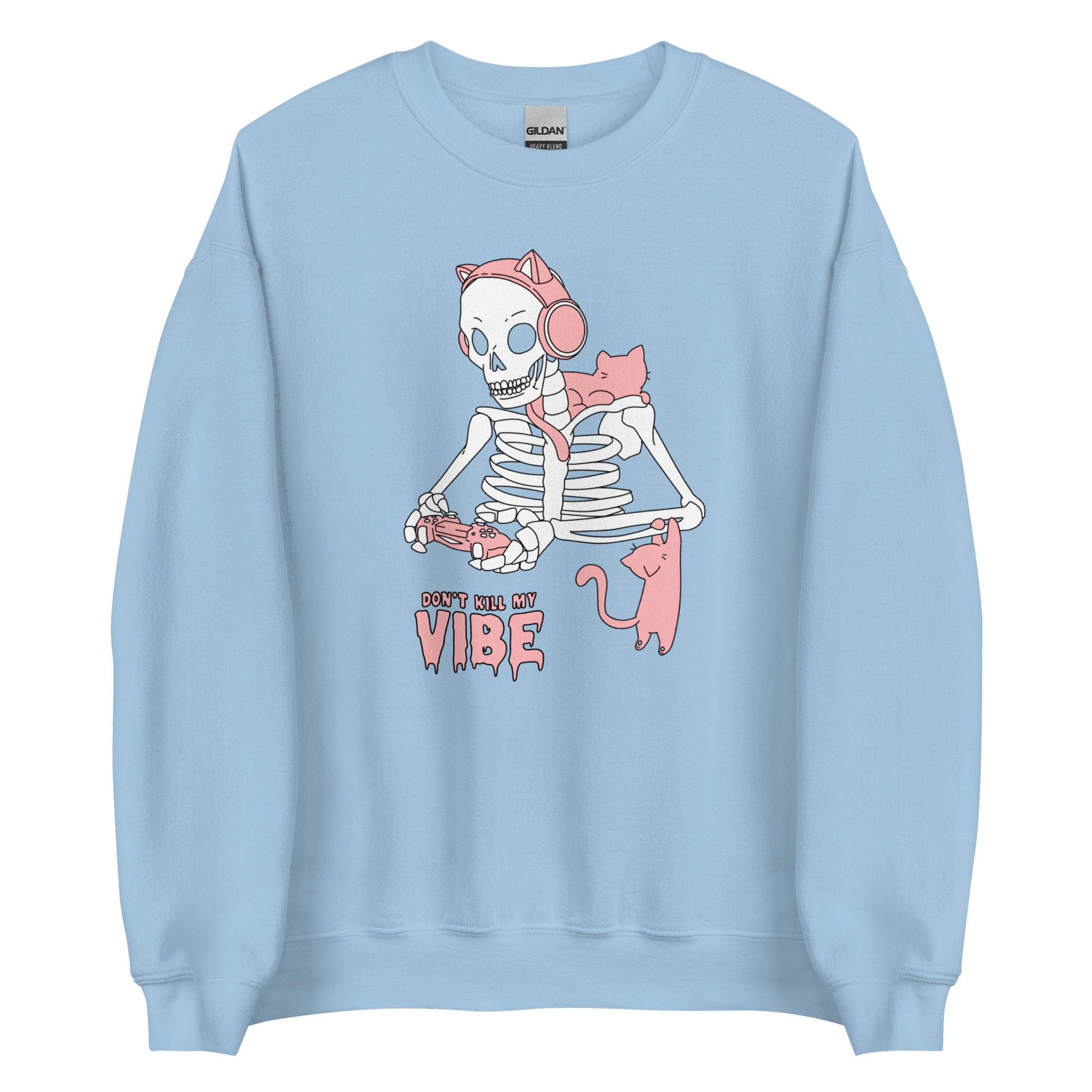 Don't Kill my Vibe | Fall Unisex Sweatshirt Threads & Thistles Inventory Light Blue S
