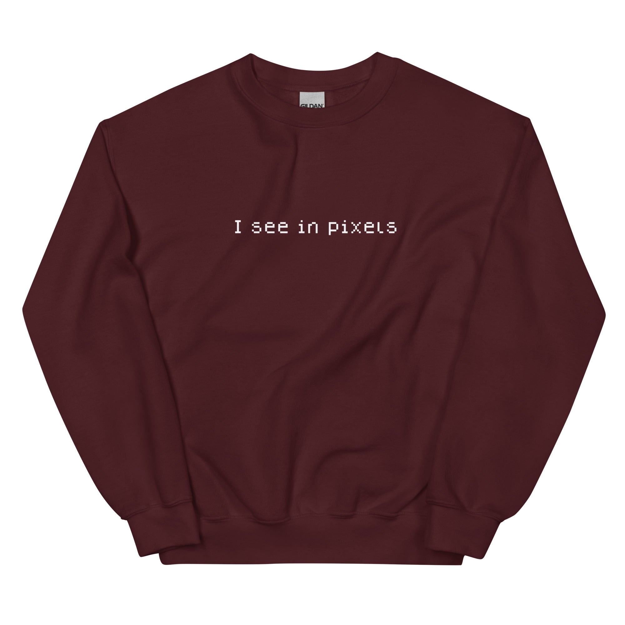 I See In Pixels | Unisex Sweatshirt Threads and Thistles Inventory Maroon S