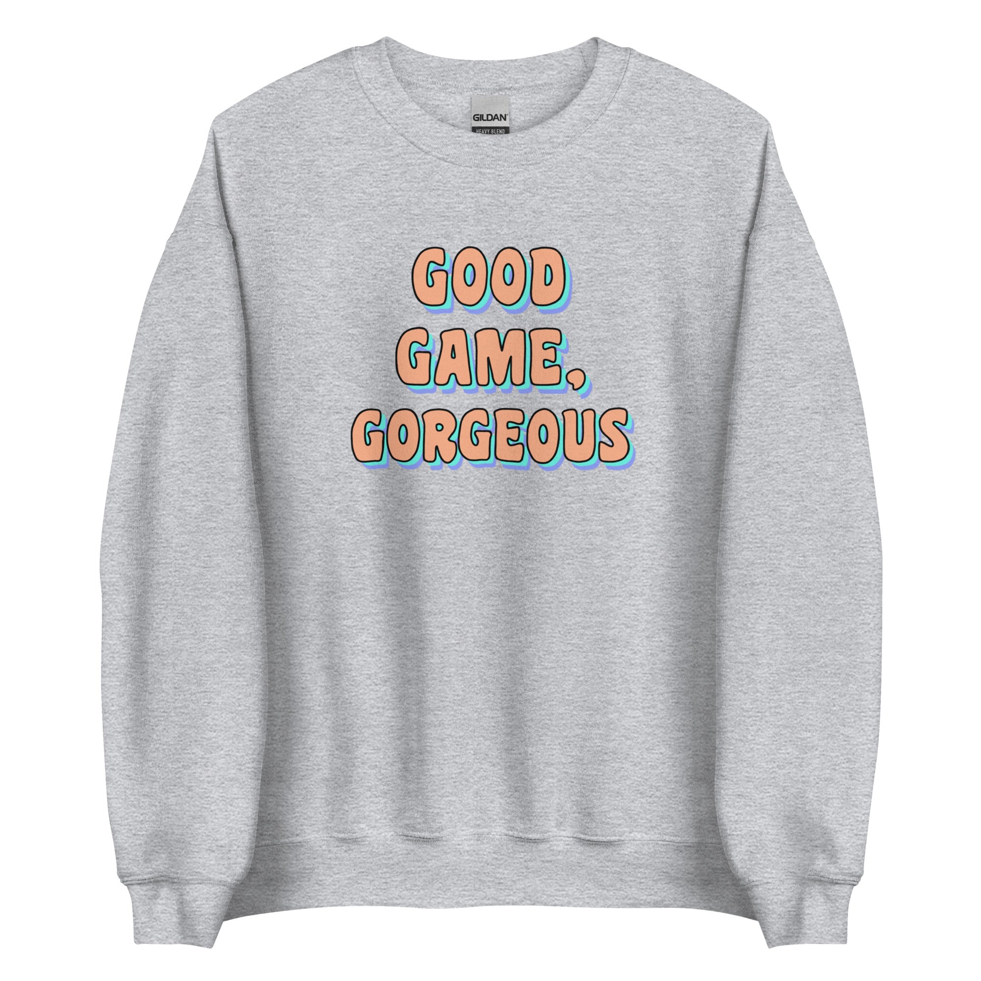 Good Game, Gorgeous | Unisex Sweatshirt Threads and Thistles Inventory Sport Grey S