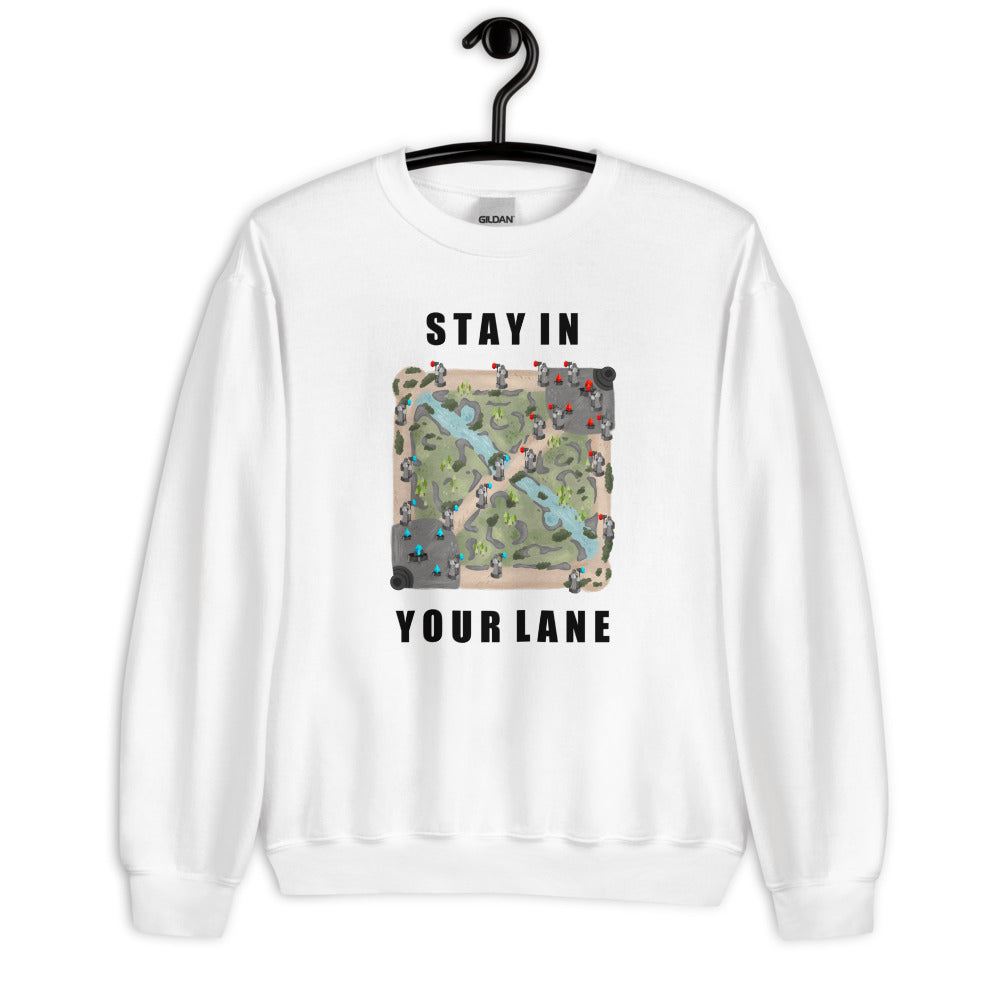 Stay In Your Lane | Unisex Sweatshirt | League of Legends Threads and Thistles Inventory