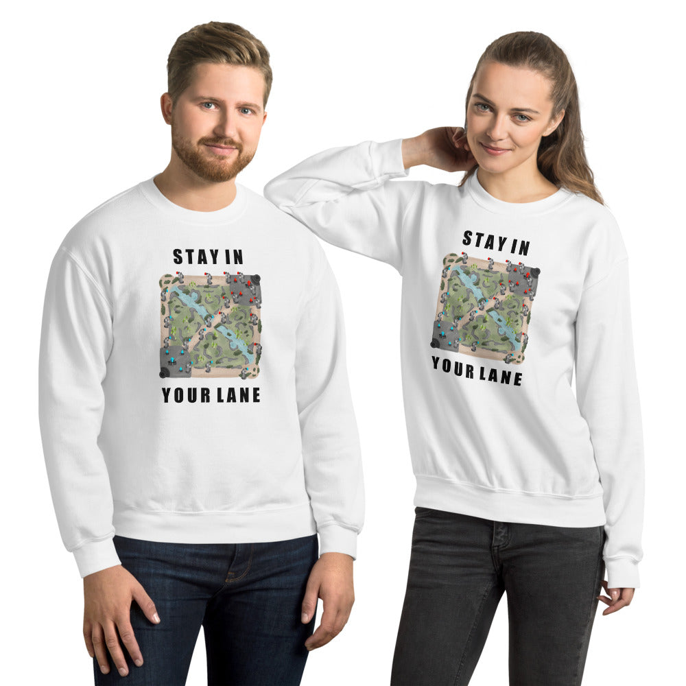 Stay In Your Lane | Unisex Sweatshirt | League of Legends Threads and Thistles Inventory 