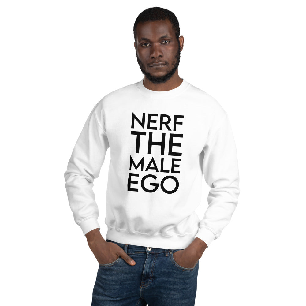 Nerf the Male Ego | Unisex Sweatshirt | Feminist Gamer Threads and Thistles Inventory