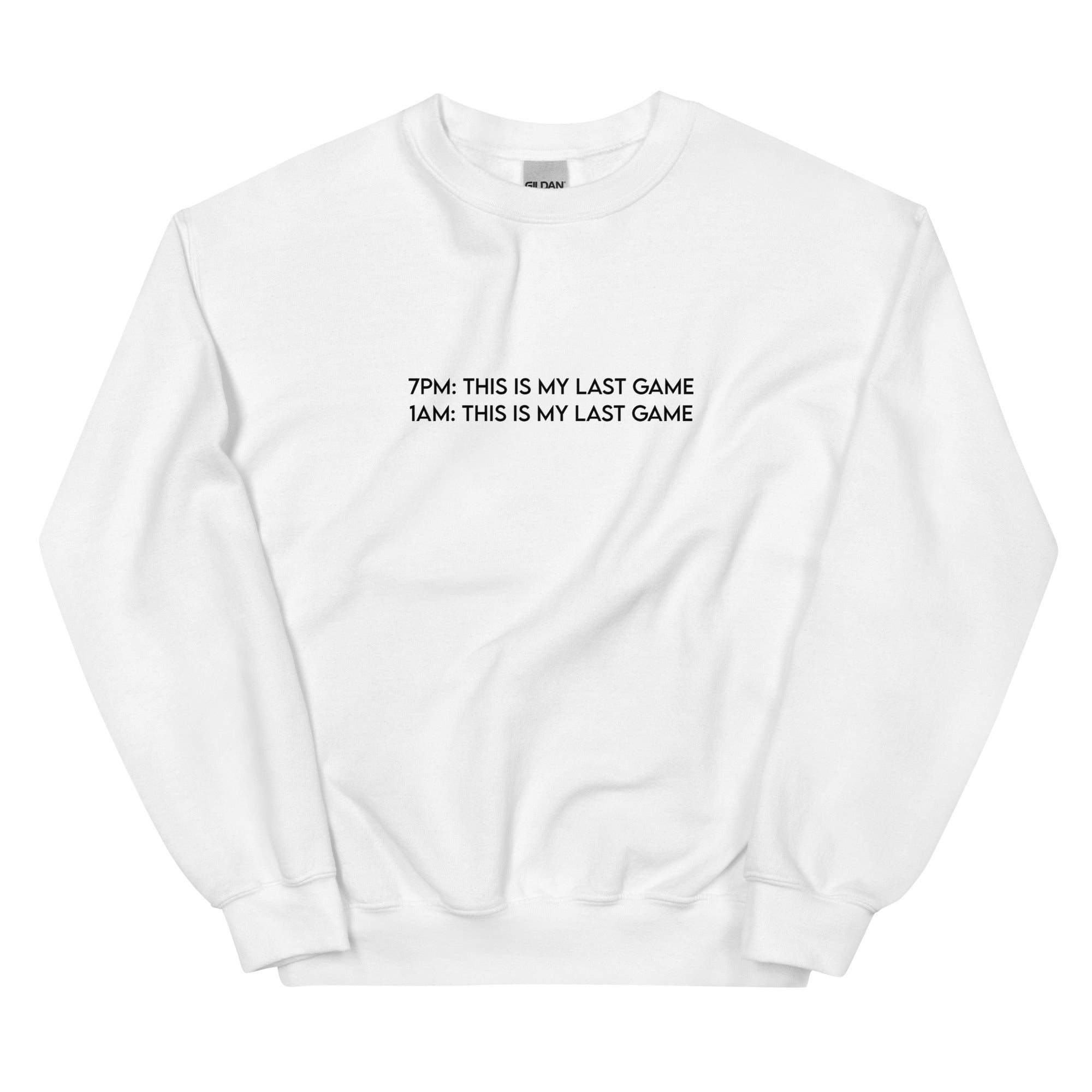 My Last Game | Unisex Sweatshirt Sweatshirt Threads and Thistles Inventory White S
