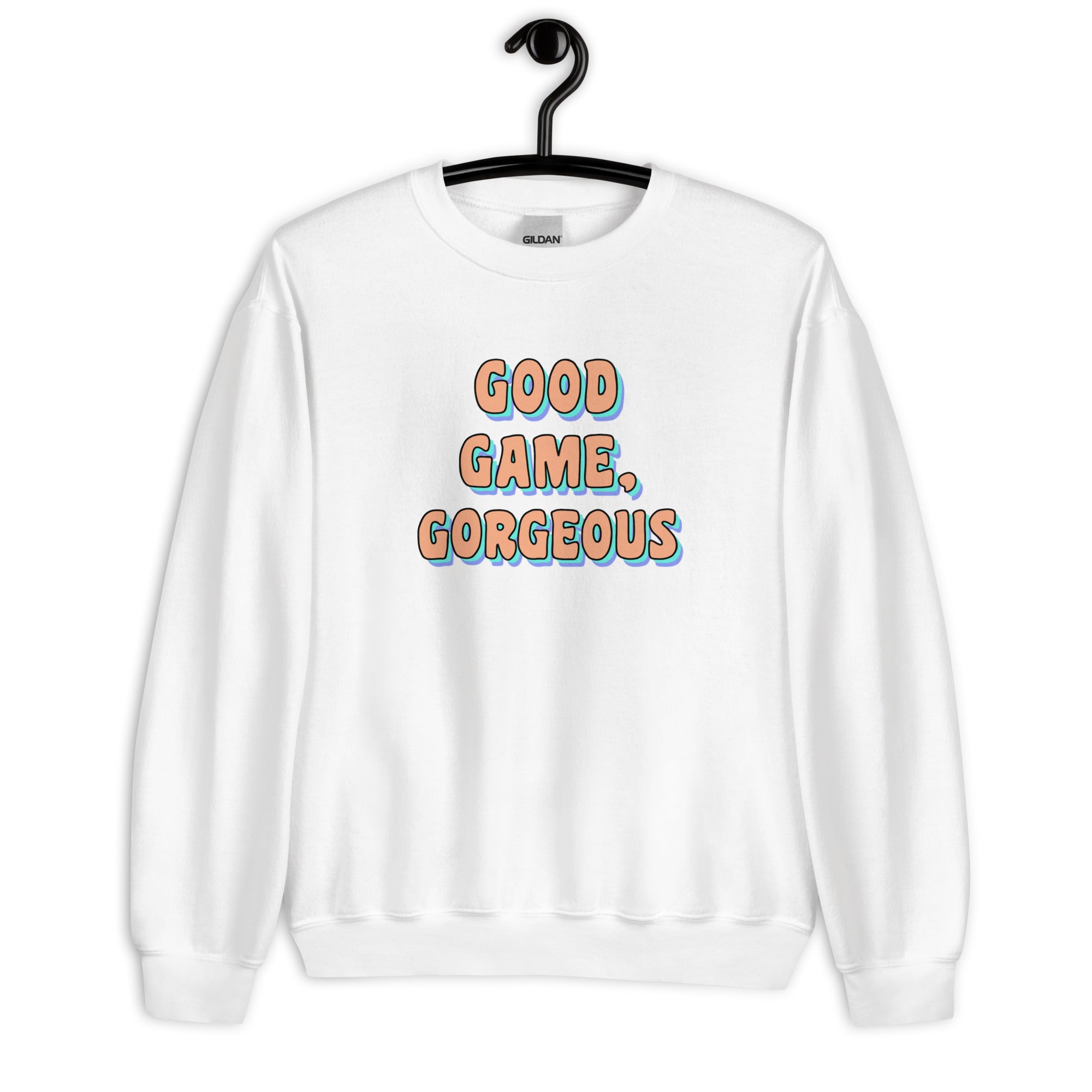 Good Game, Gorgeous | Unisex Sweatshirt Threads and Thistles Inventory