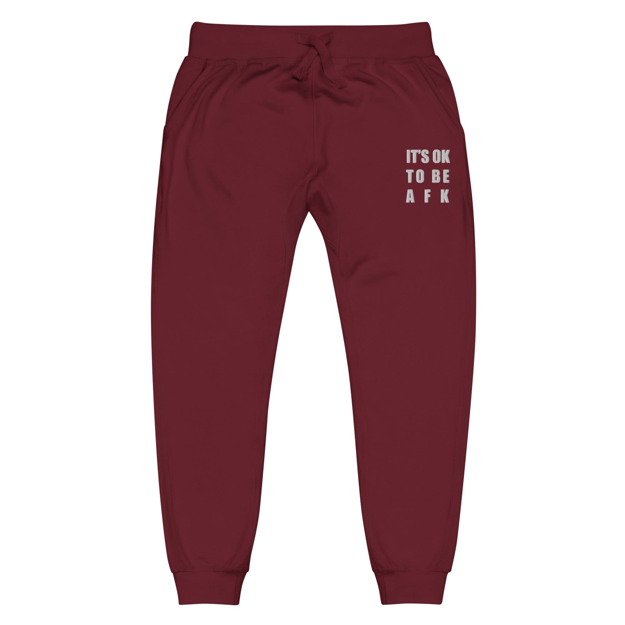 It's Ok to be AFK | Unisex fleece sweatpants | Gamer Affirmations Threads & Thistles Inventory Maroon XS