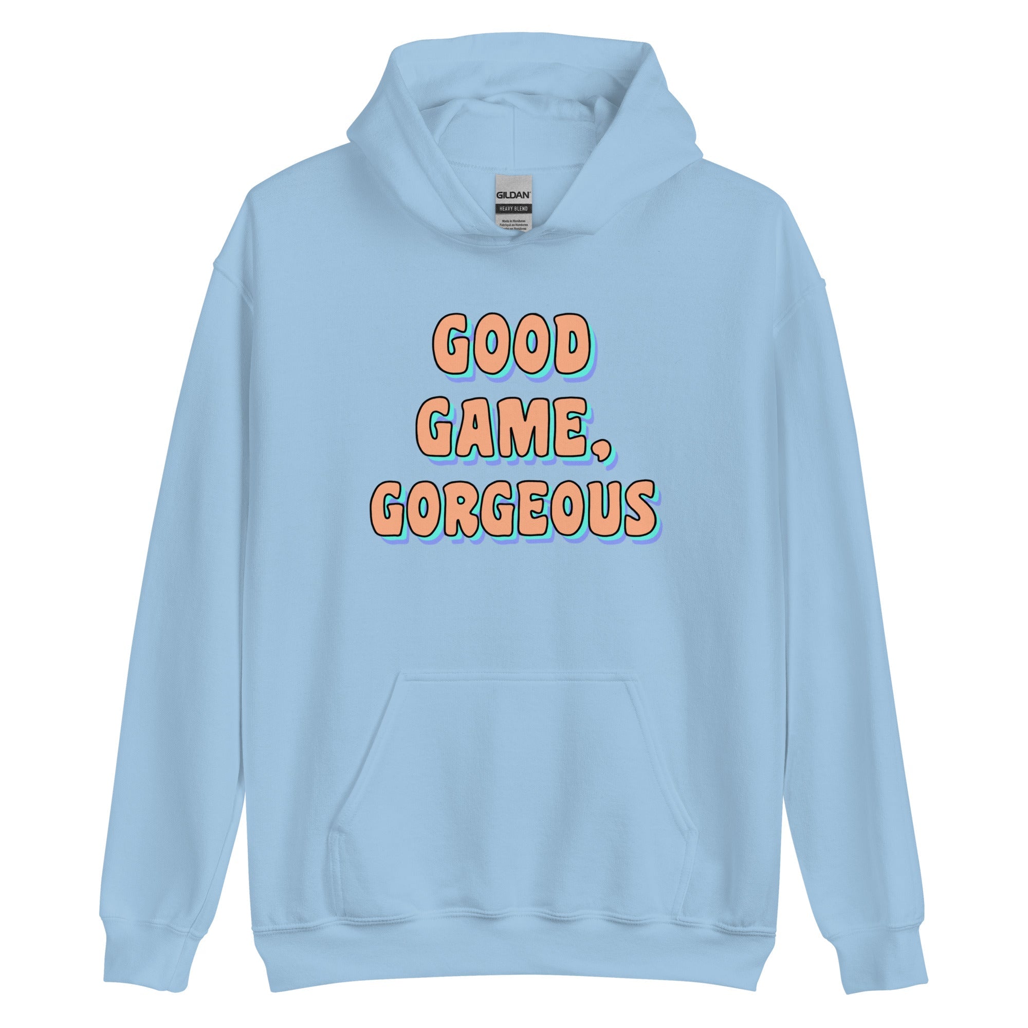 Good Game, Gorgeous | Unisex Hoodie Threads and Thistles Inventory Light Blue S