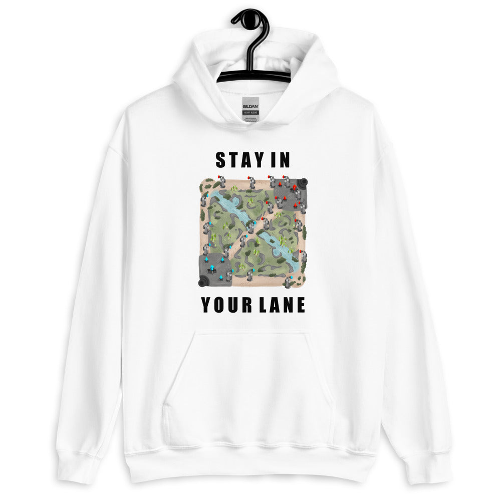 Stay In Your Lane | Unisex Hoodie | League of Legends Threads and Thistles Inventory