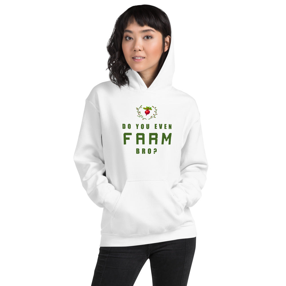 Do You Even Farm, Bro? | Unisex Hoodie | Feminist Gamer Threads and Thistles Inventory