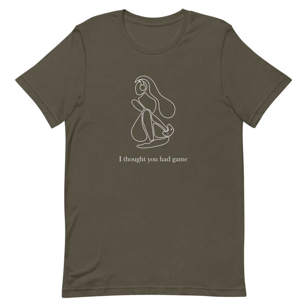 I Thought You Had Game | Short-sleeve unisex t-shirt | Feminist Gamer Threads and Thistles Inventory Army S