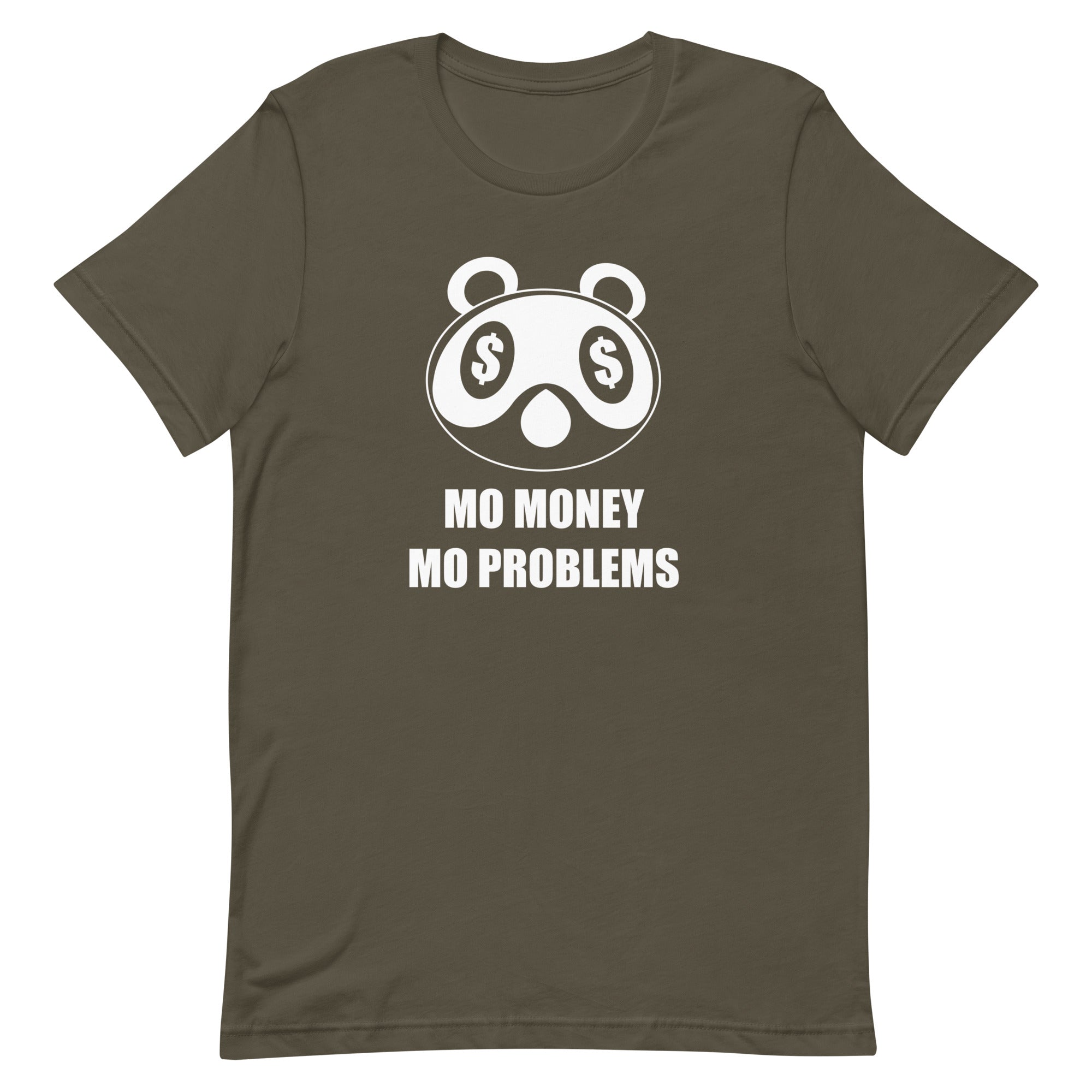 Mo Money Mo Problems | Unisex t-shirt | Animal Crossing Threads and Thistles Inventory Army S