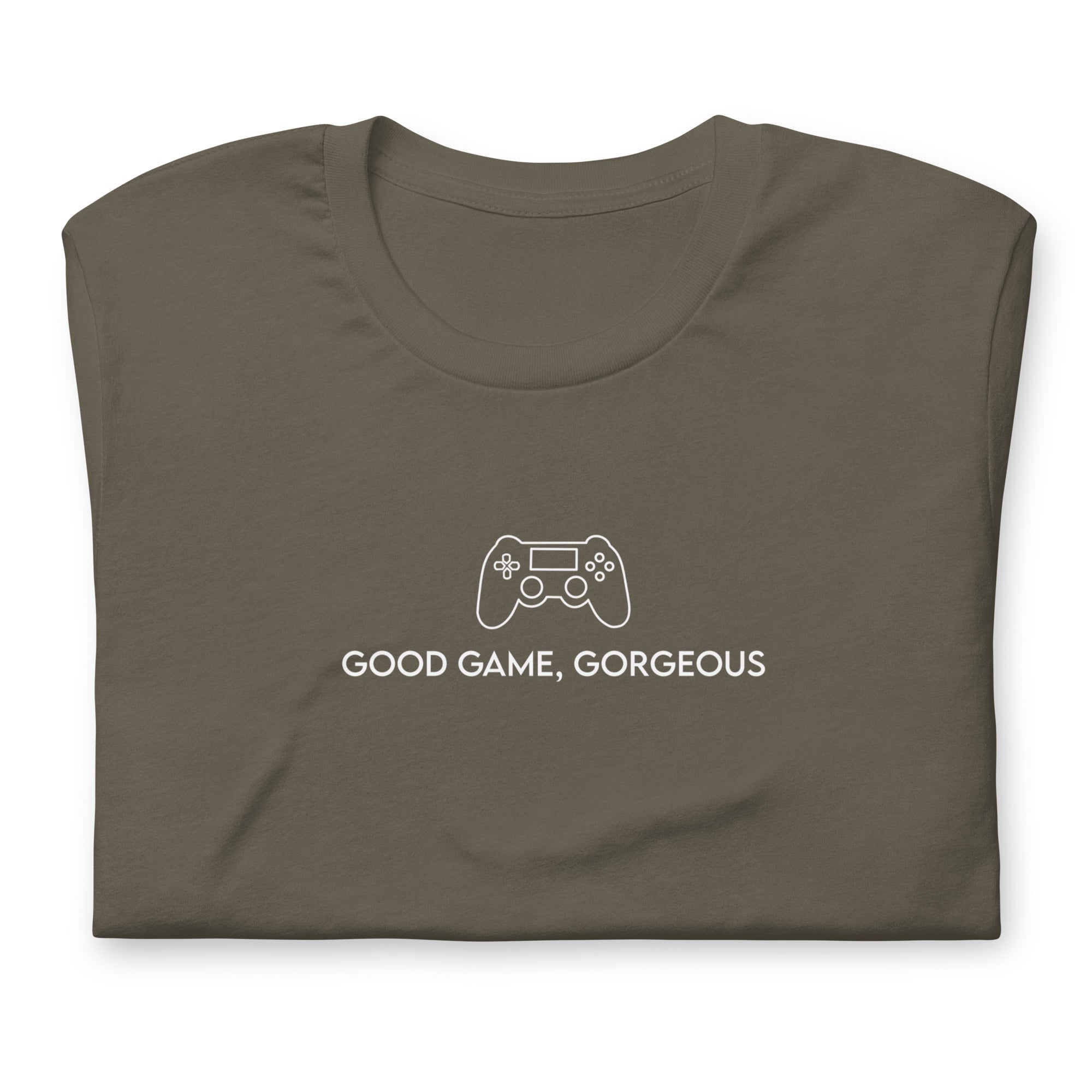 Good Game, Gorgeous | Unisex t-shirt Threads and Thistles Inventory Army S