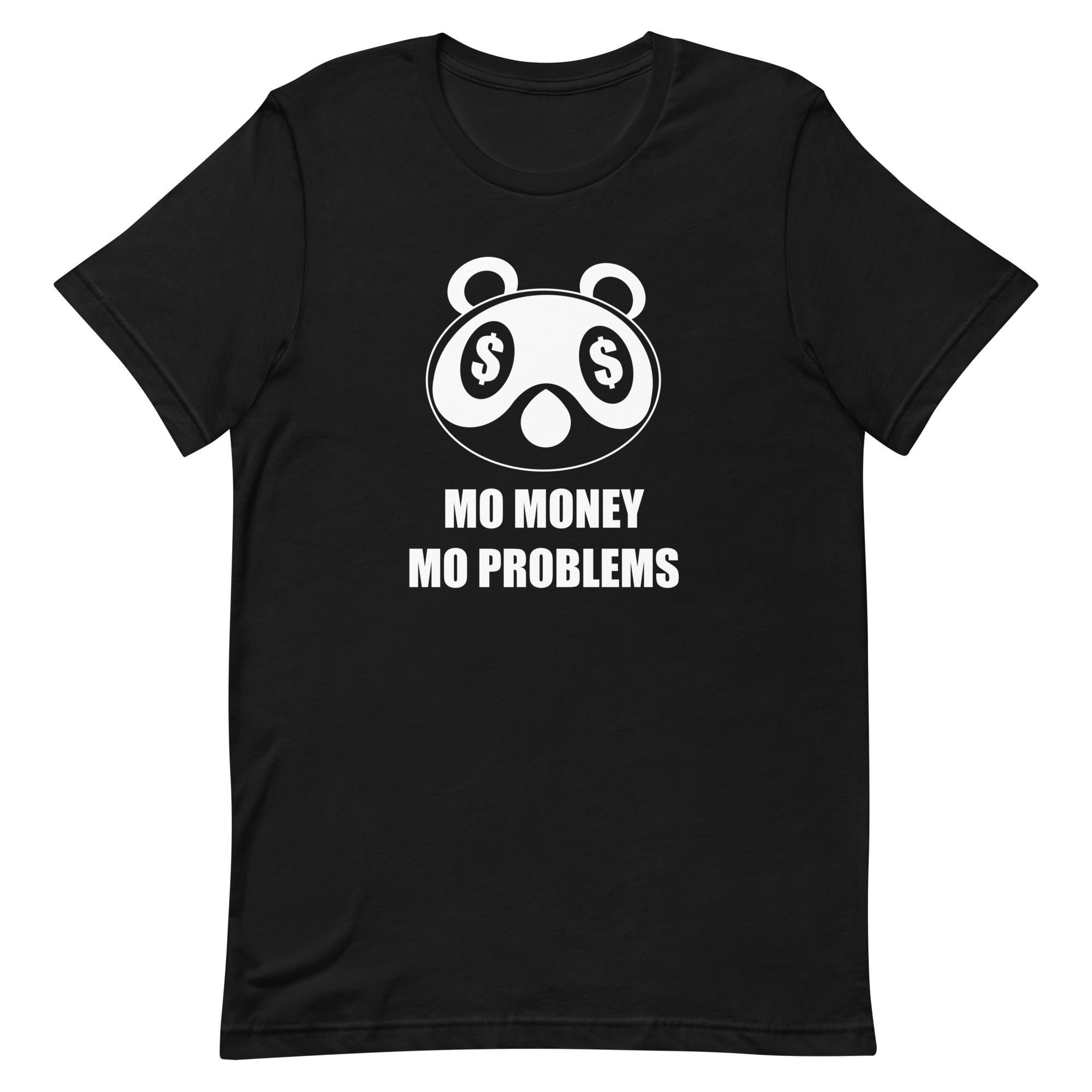 Mo Money Mo Problems | Unisex t-shirt | Animal Crossing Threads and Thistles Inventory Black XS