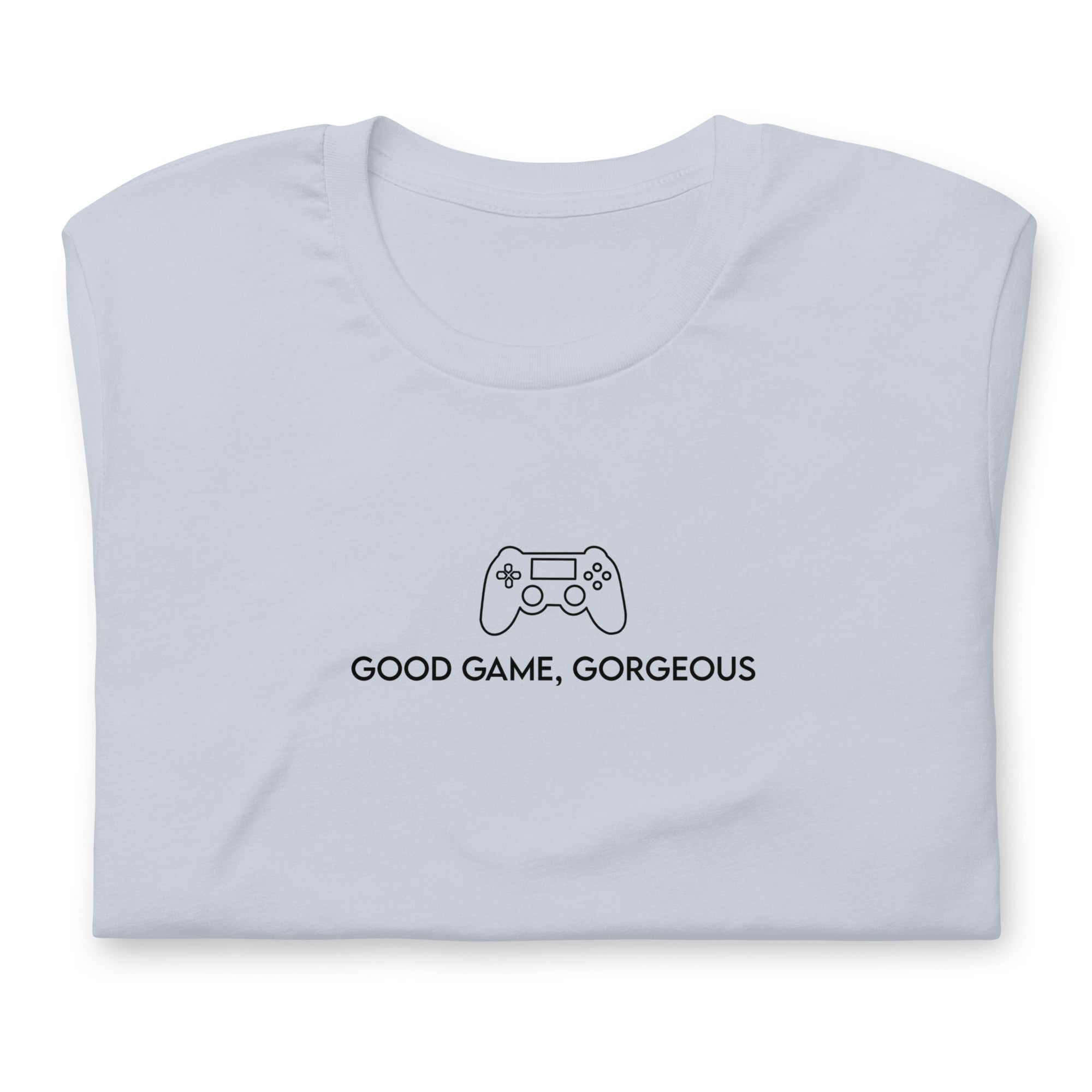 Good Game, Gorgeous | Unisex t-shirt Threads and Thistles Inventory Light Blue XS