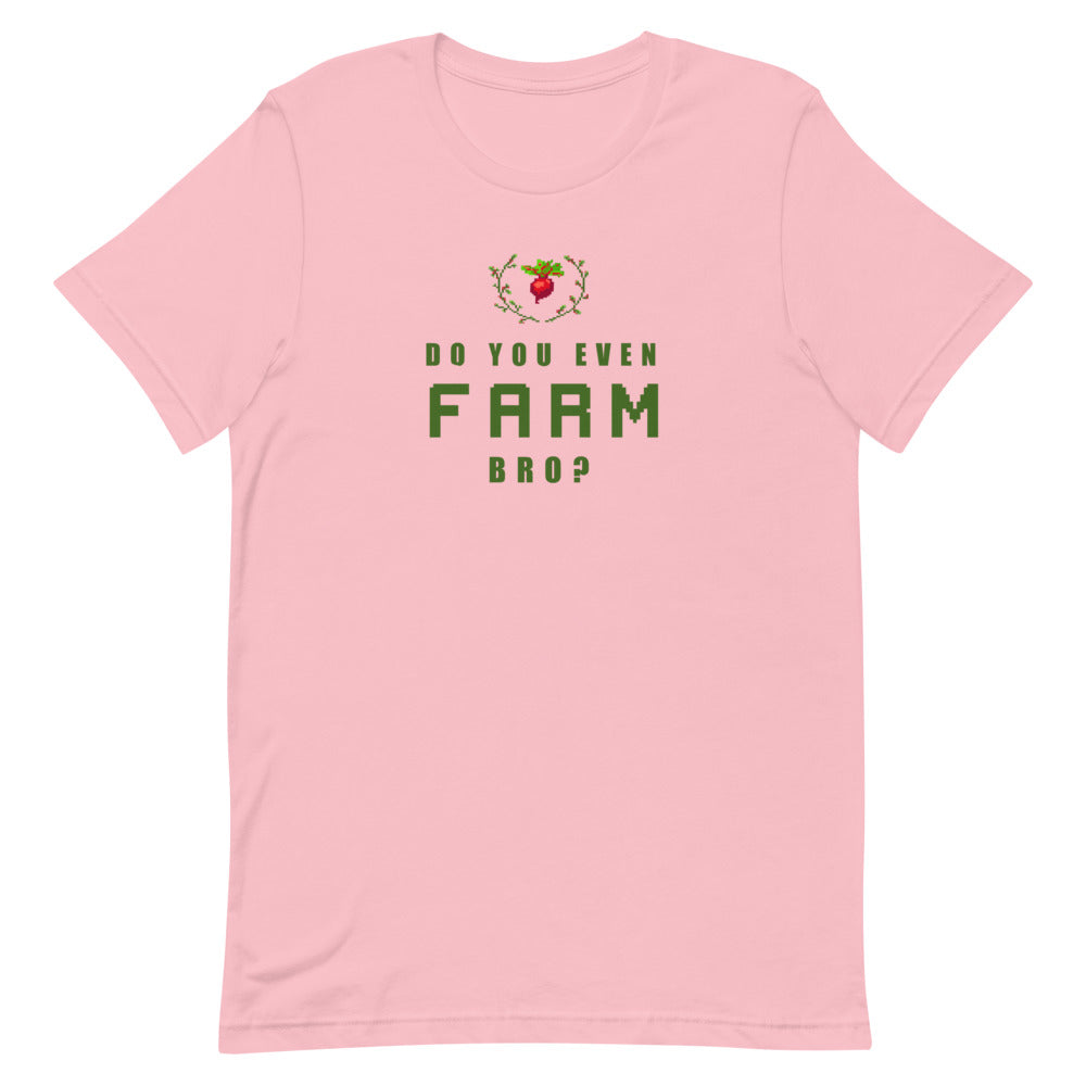 Do You Even Farm, Bro? | Short-sleeve unisex t-shirt | Feminist Gamer Threads and Thistles Inventory Pink S