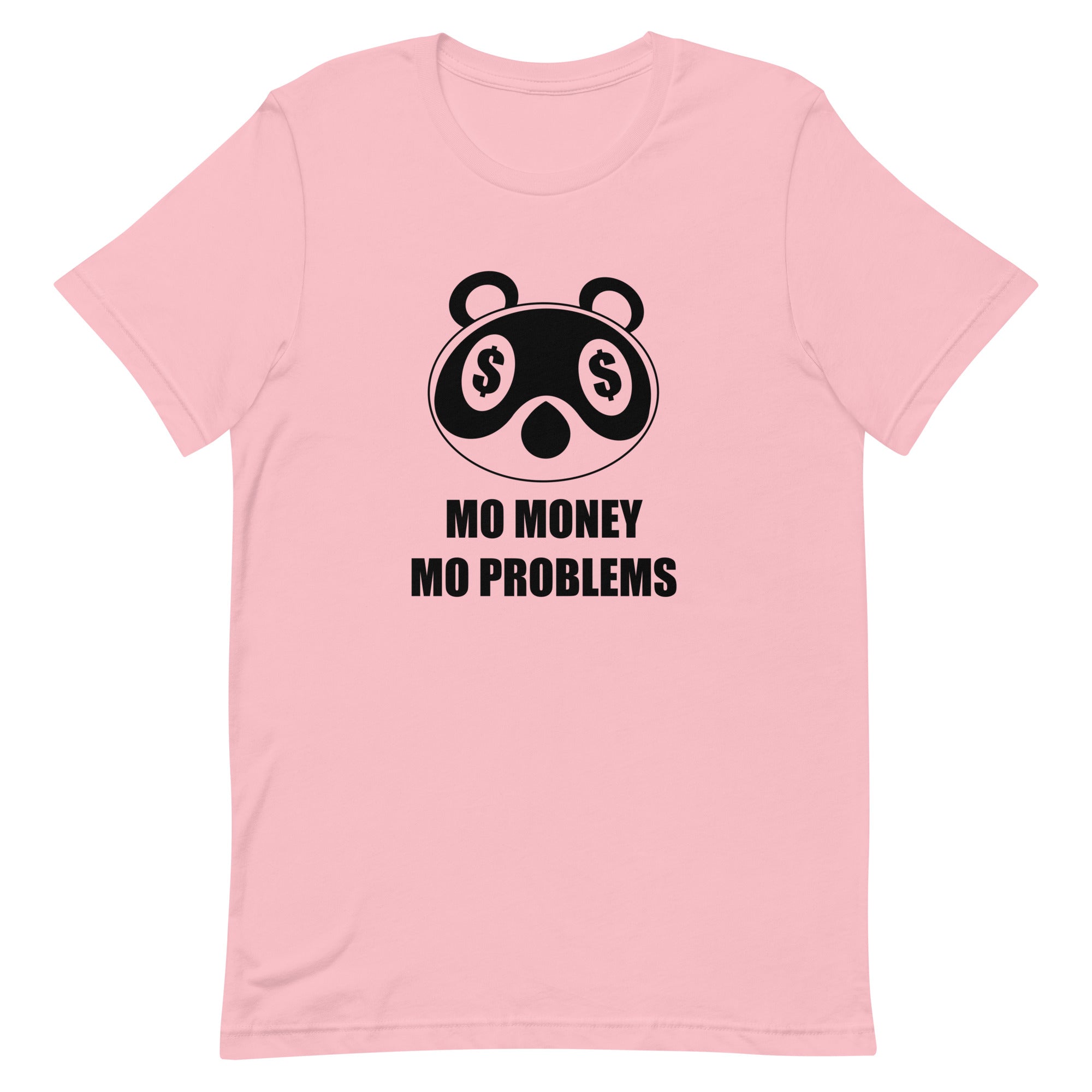 Mo Money Mo Problems | Unisex t-shirt | Animal Crossing Threads and Thistles Inventory Pink S