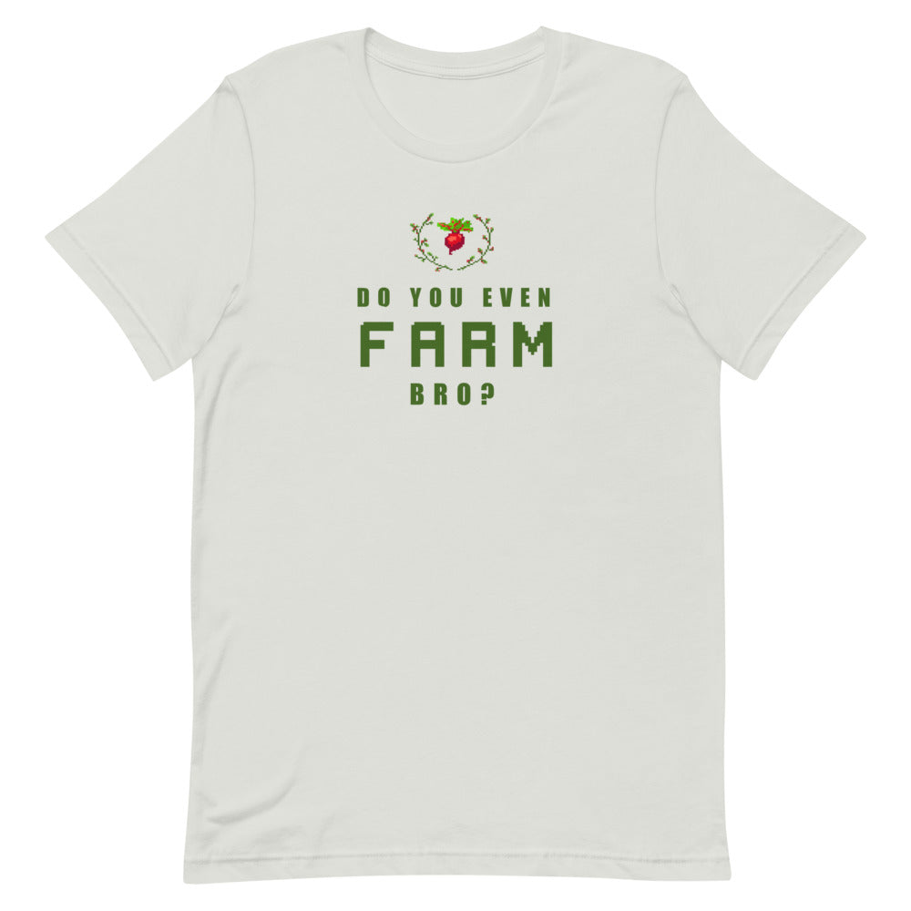 Do You Even Farm, Bro? | Short-sleeve unisex t-shirt | Feminist Gamer Threads and Thistles Inventory Silver S