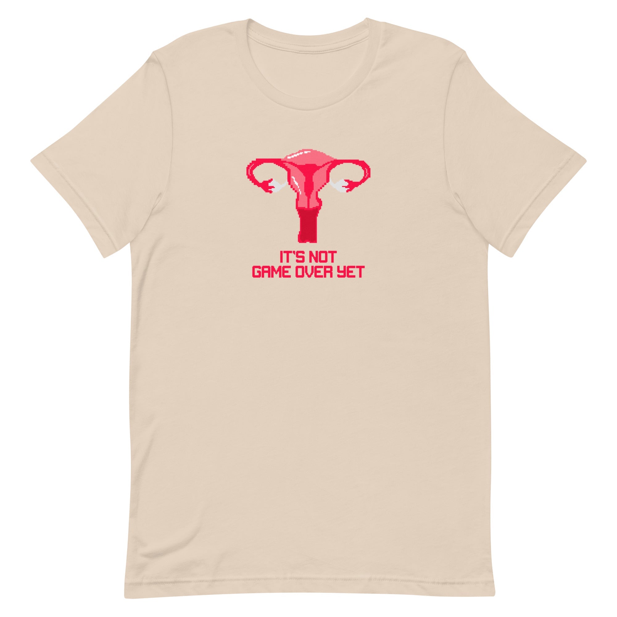 It's Not Game Over Yet | Unisex t-shirt | Feminist Gamer Threads and Thistles Inventory Soft Cream XS