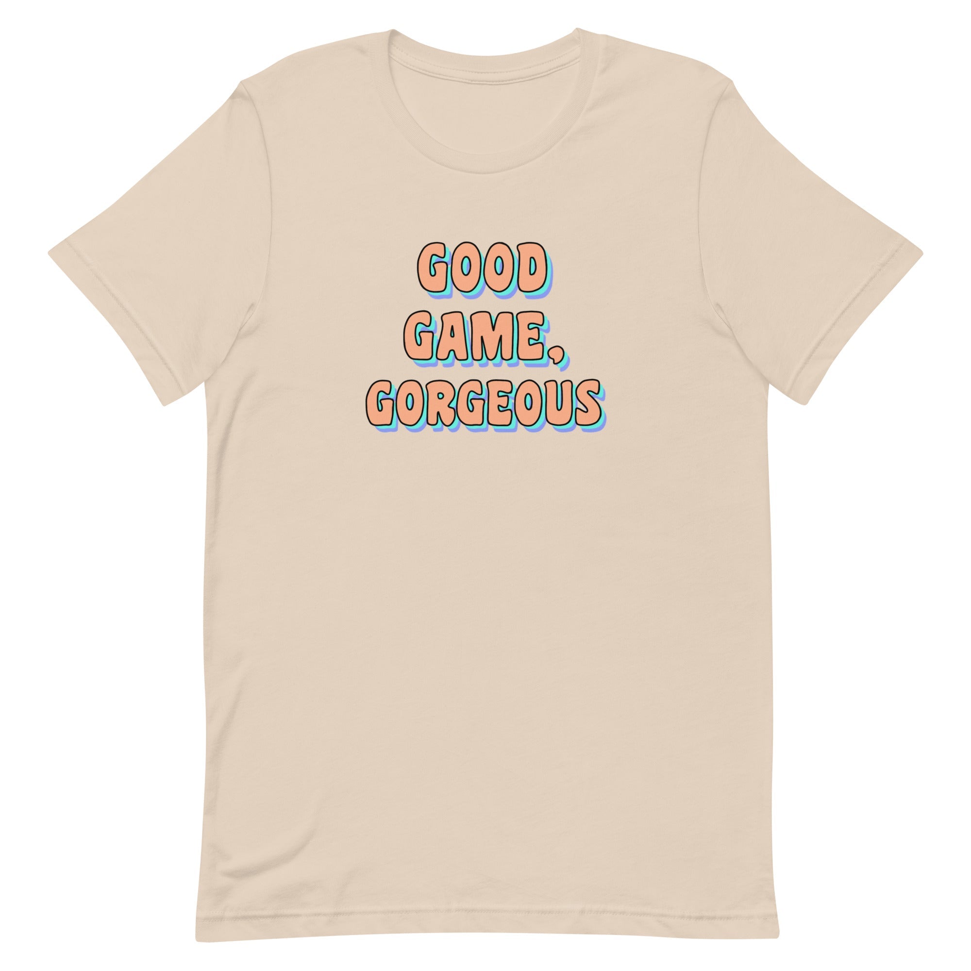 Good Game, Gorgeous Unisex t-shirt Threads and Thistles Inventory Soft Cream XS