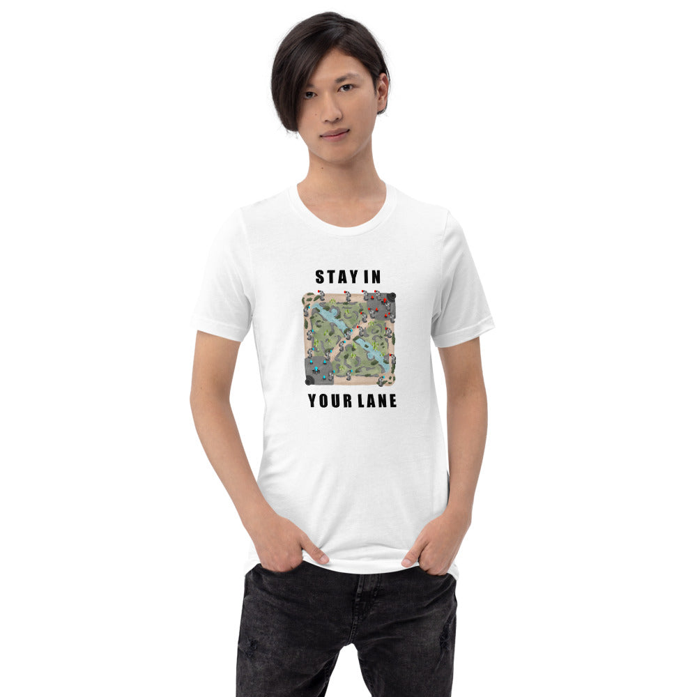 Stay In Your Lane | Short-sleeve unisex t-shirt | League of Legends Threads and Thistles Inventory
