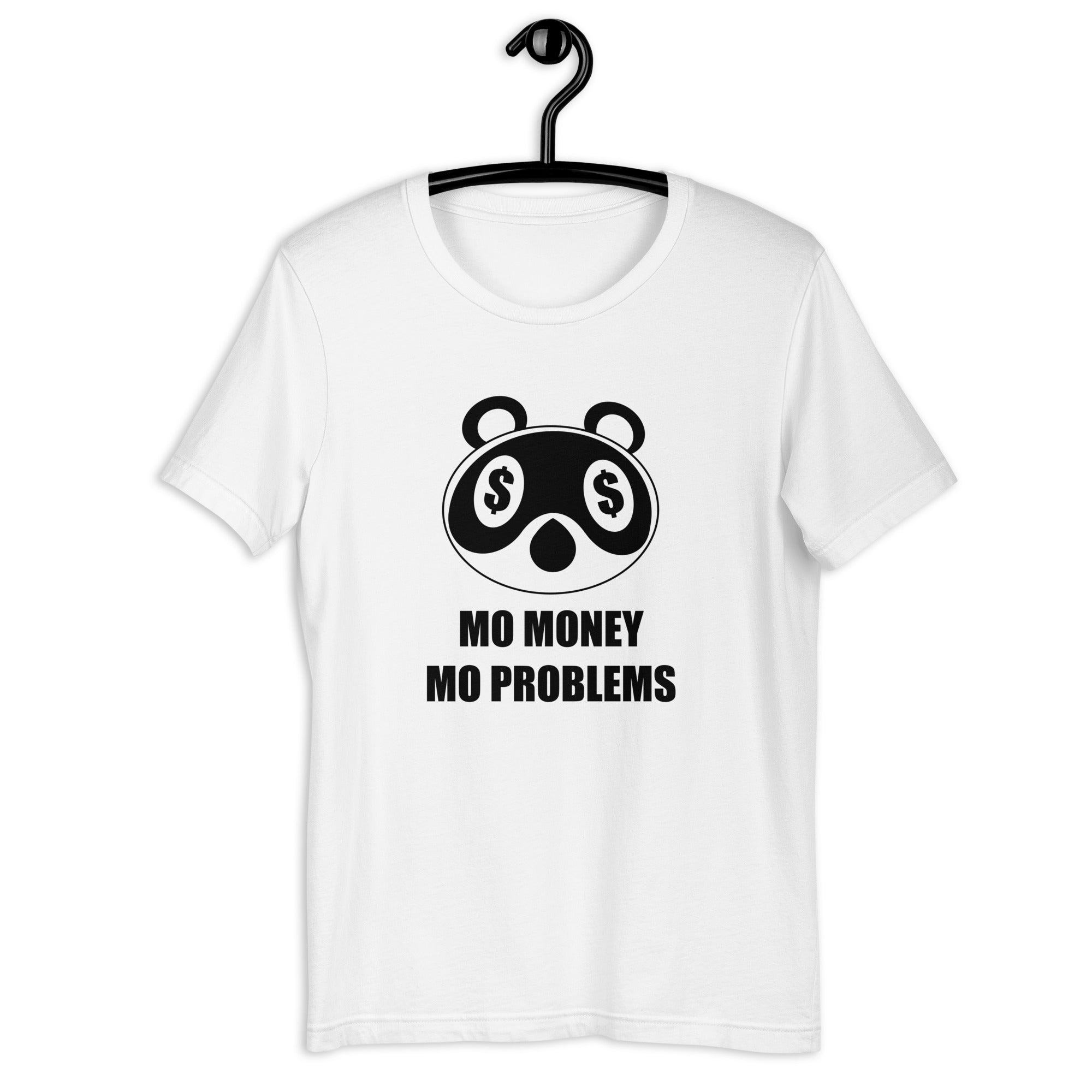 Mo Money Mo Problems | Unisex t-shirt | Animal Crossing Threads and Thistles Inventory