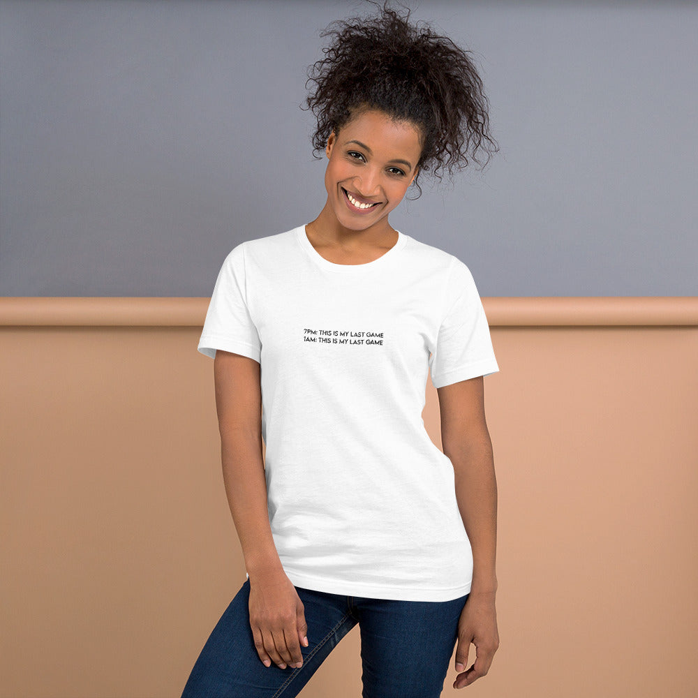 My Last Game | Unisex t-shirt Threads & Thistles Inventory