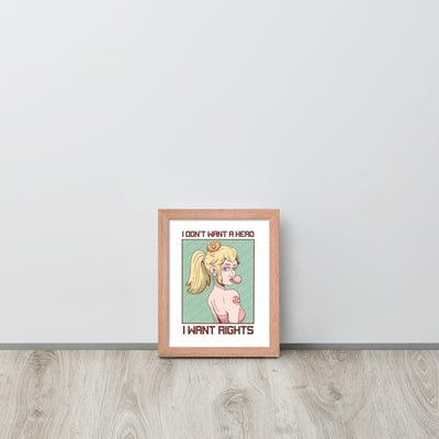 I Want Rights | Framed poster | Feminist Gamer Threads & Thistles Inventory Red Oak 8″×10″ 