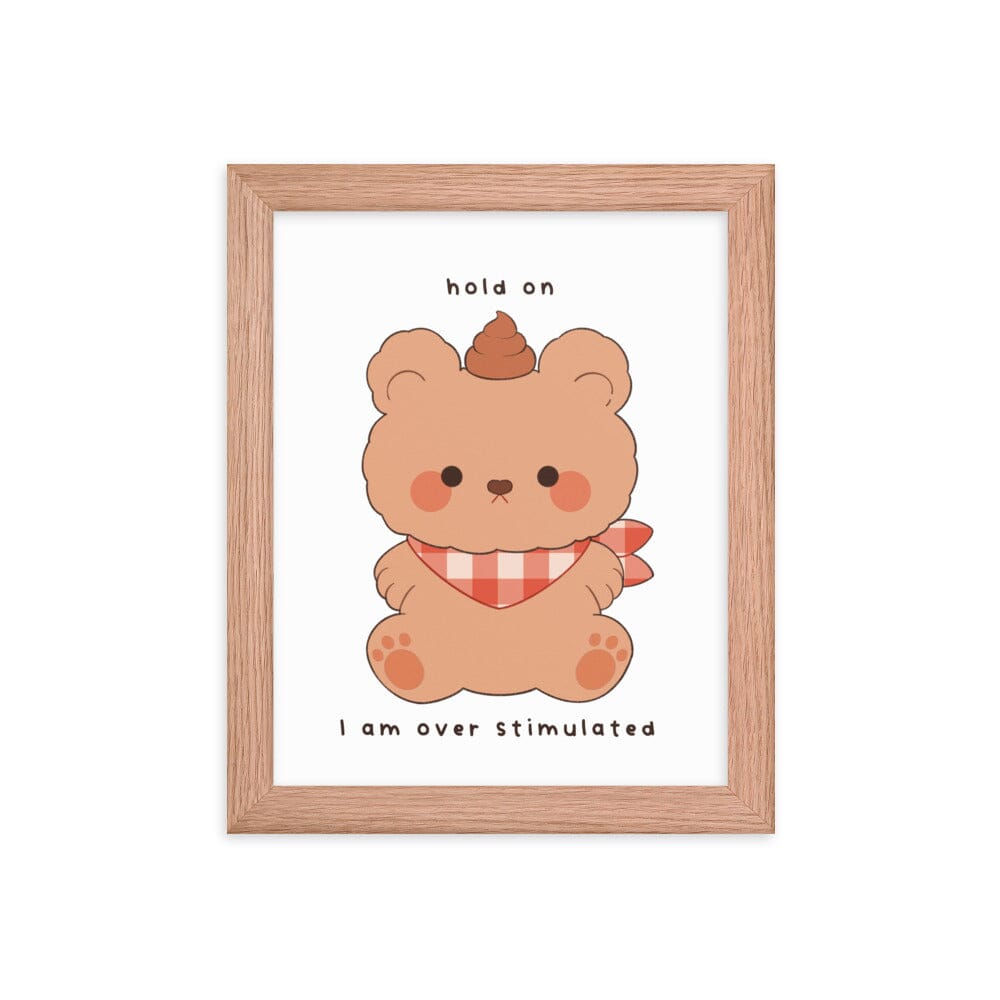 Overstimulated Bear | Framed poster | Cozy Games & Hobbies Threads & Thistles Inventory Red Oak 8″×10″ 