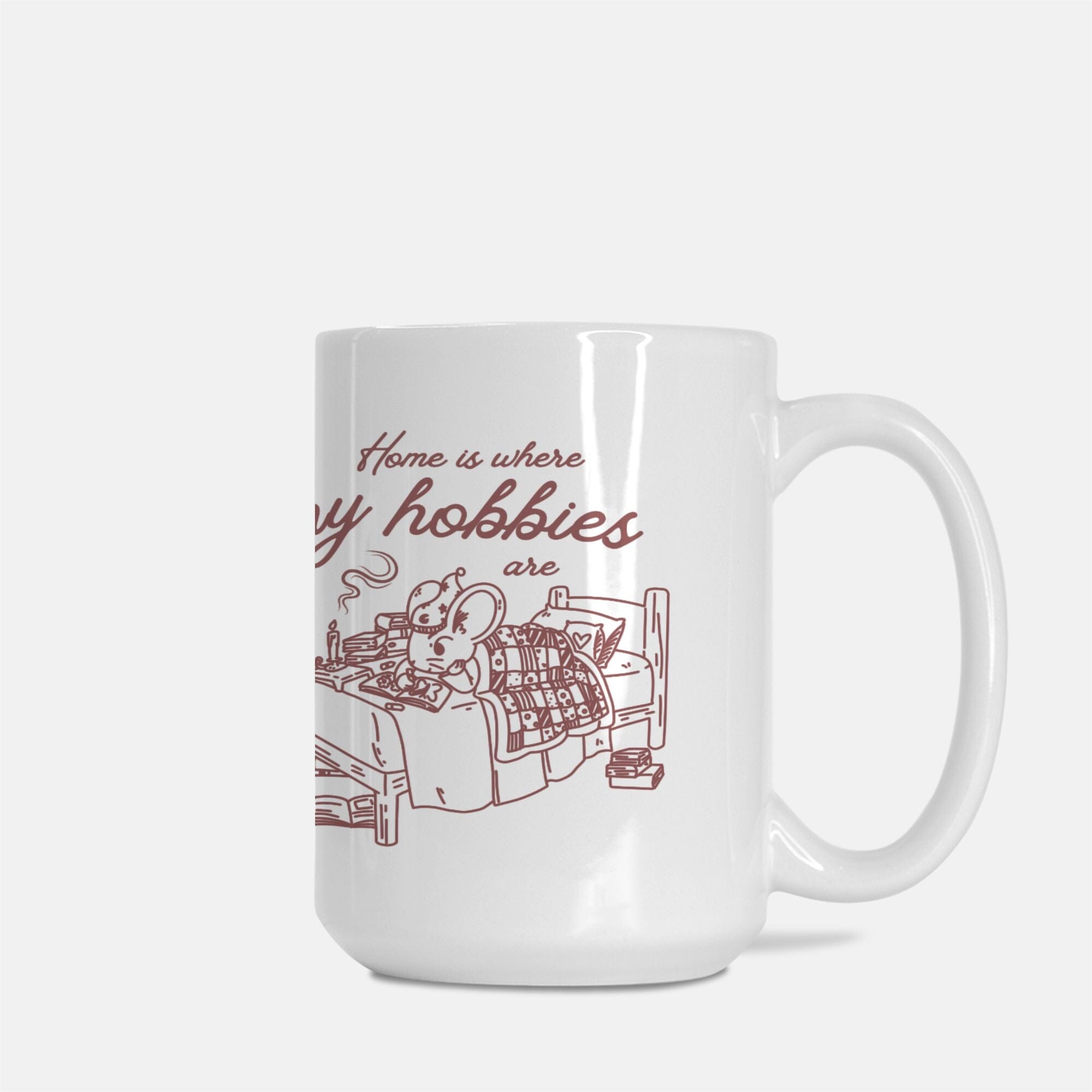 Home is where My Hobbies Are | Mug Deluxe 15oz. | Cozy Games & Hobbies Mugs Threads & Thistles Inventory 