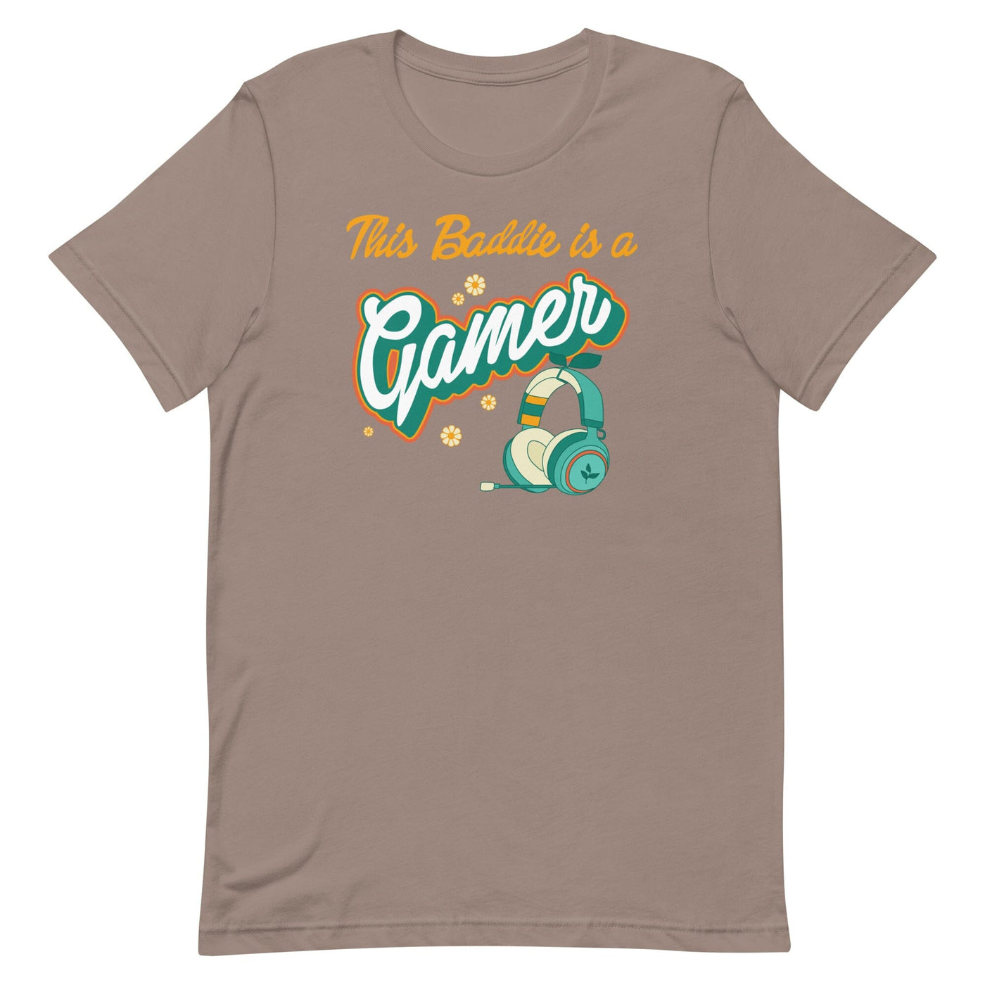 This Baddie is a Gamer | Unisex t-shirt | Feminist Gamer Threads & Thistles Inventory Pebble (Retro Cottagecore) XS 