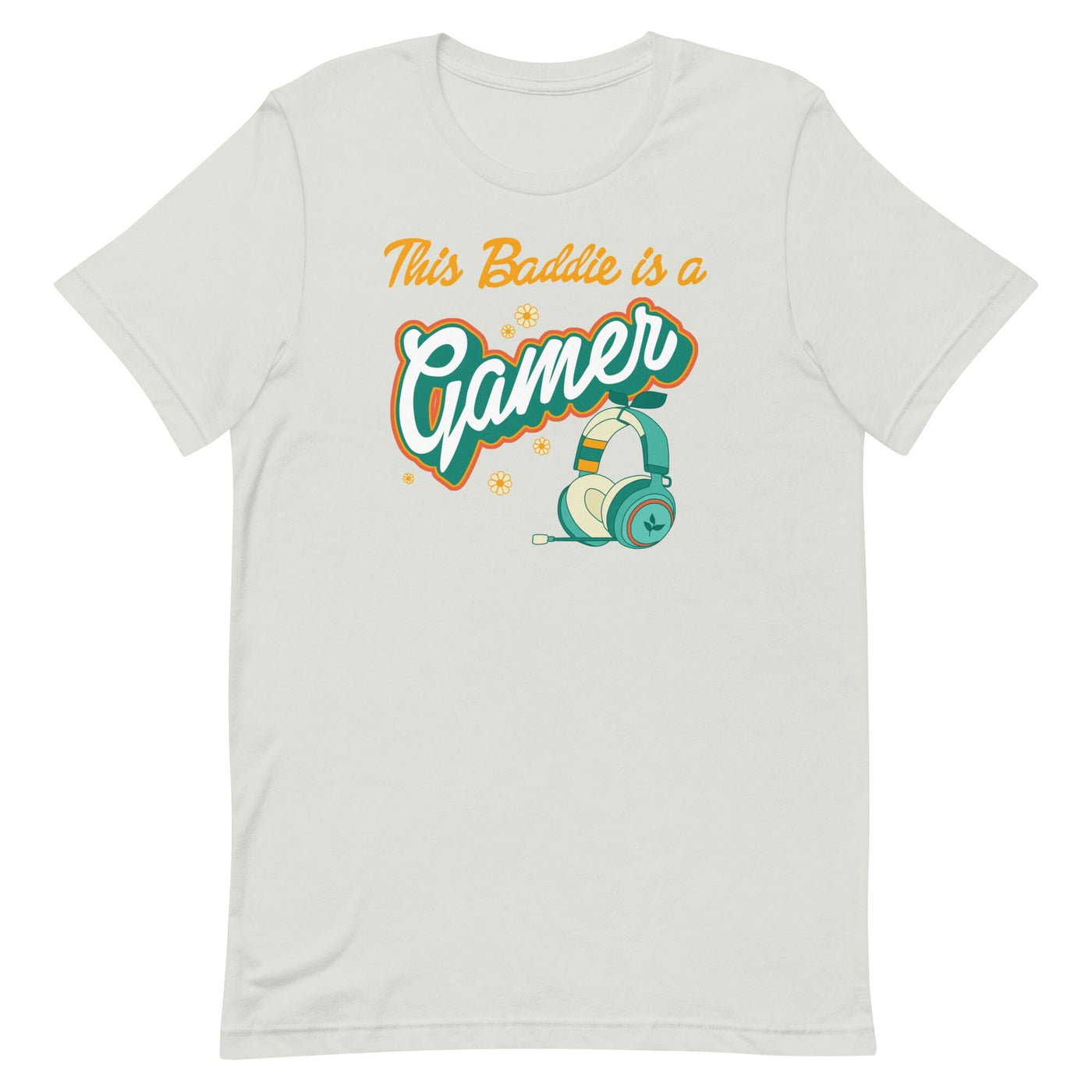 This Baddie is a Gamer | Unisex t-shirt | Feminist Gamer Threads & Thistles Inventory Silver (Retro Cottagecore) S 