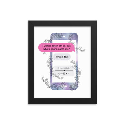 Who's Gonna Catch Me | 8x10 Framed poster | Pokemon Threads and Thistles Inventory Black 