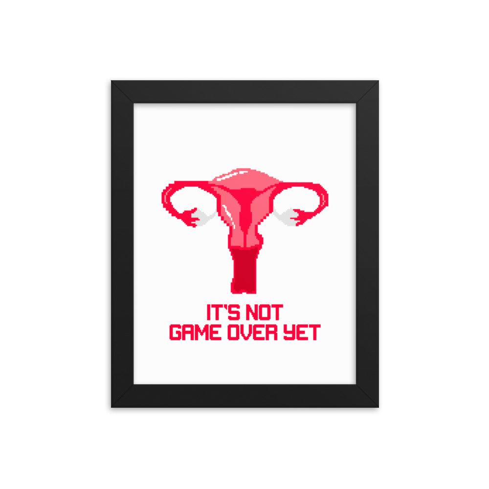 It's Not Game Over Yet | 8x10 Framed poster | Feminist Gamer Threads and Thistles Inventory Black 